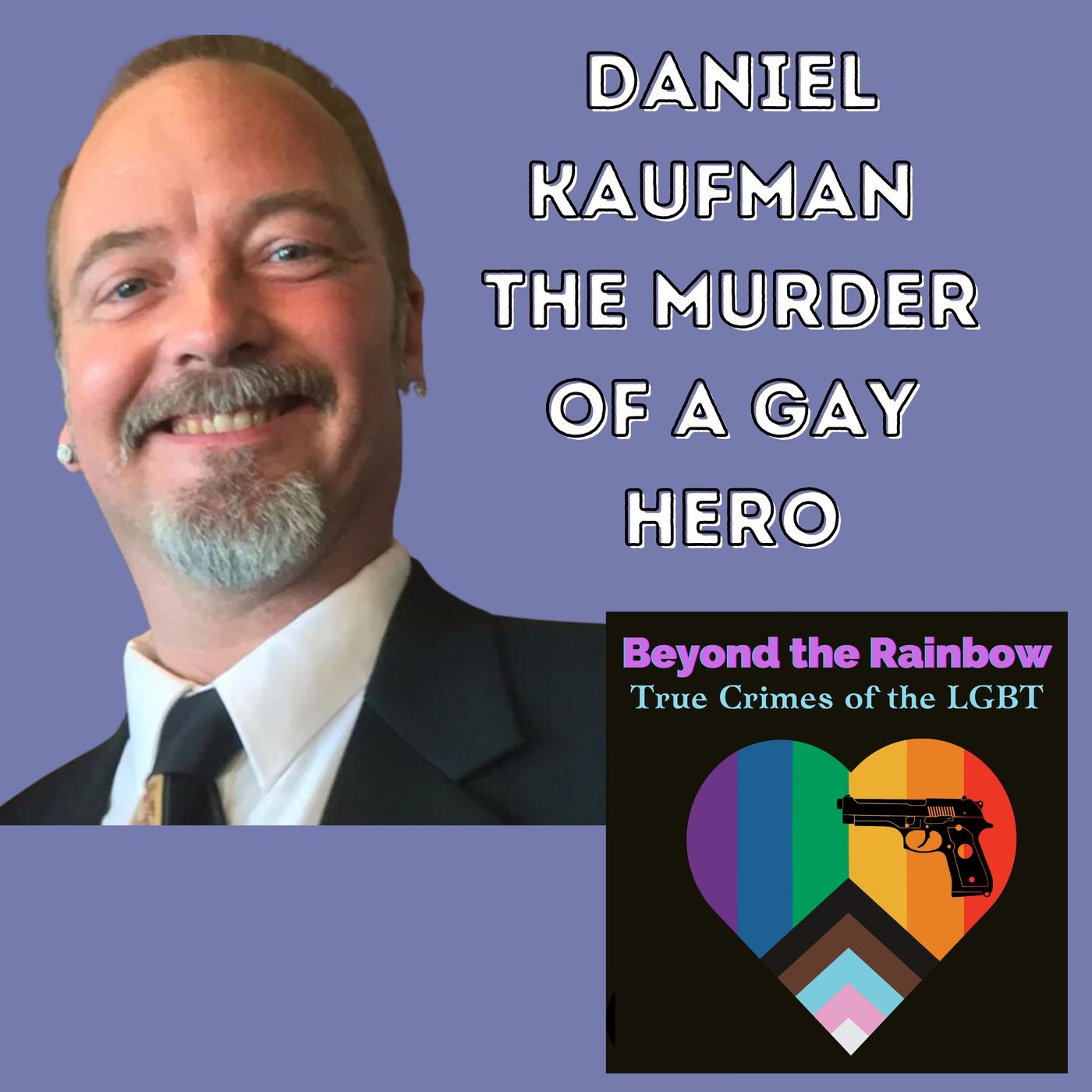 Daniel Kaufmann - The Murder of a Gay Hero by Beyond the Rainbow