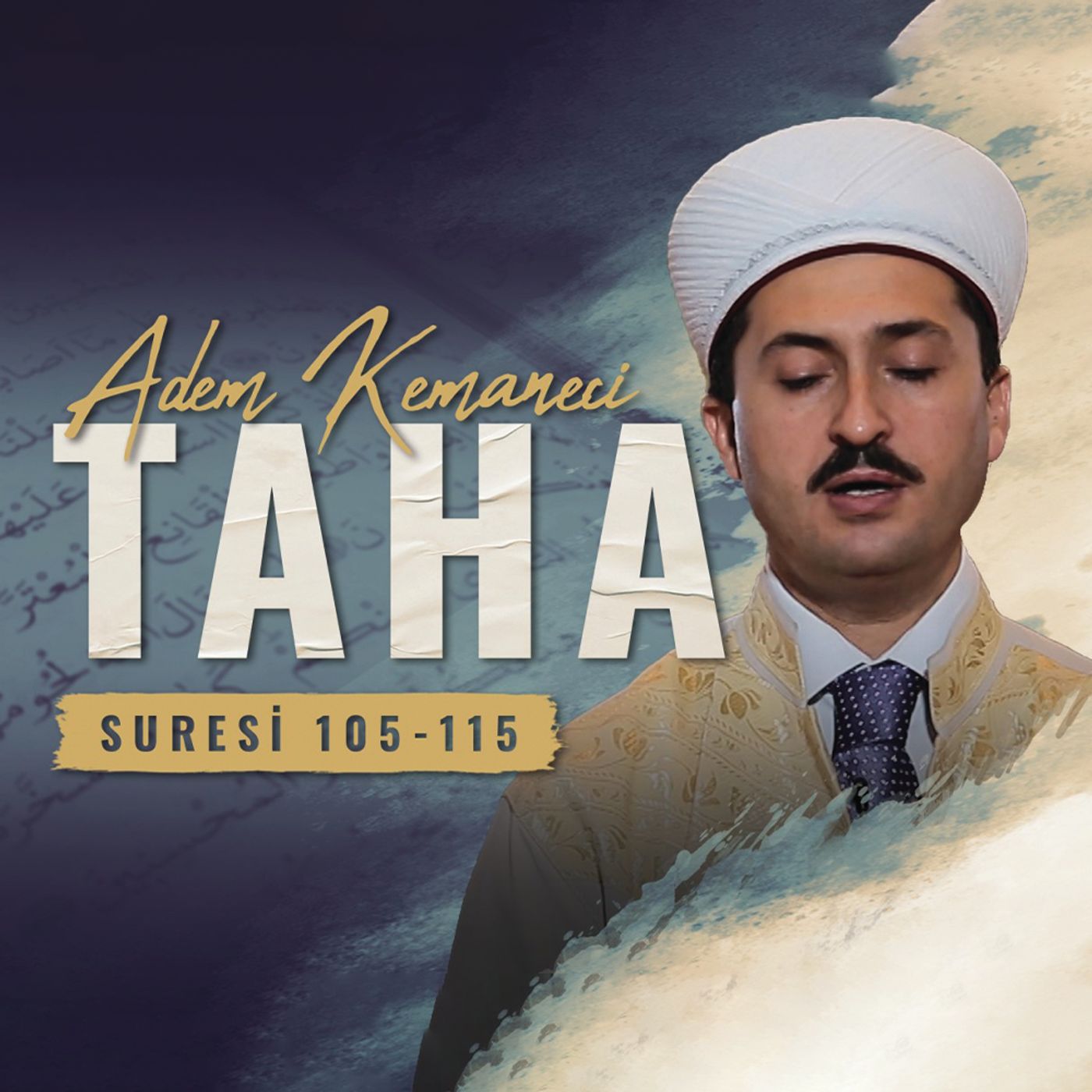 Taha suresi 105-115 - Adem Kemaneci episode artwork