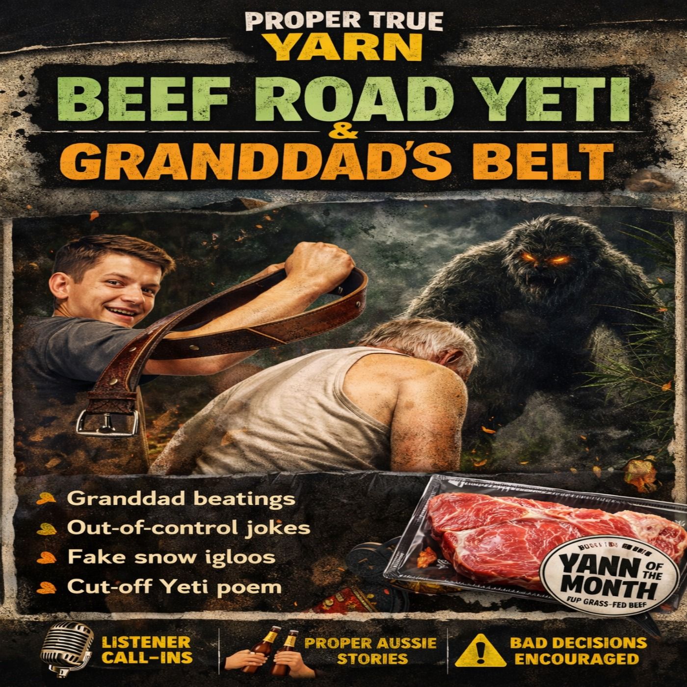 Silly Saturday #5: Beef Road Yeti & Granddad’s Belt