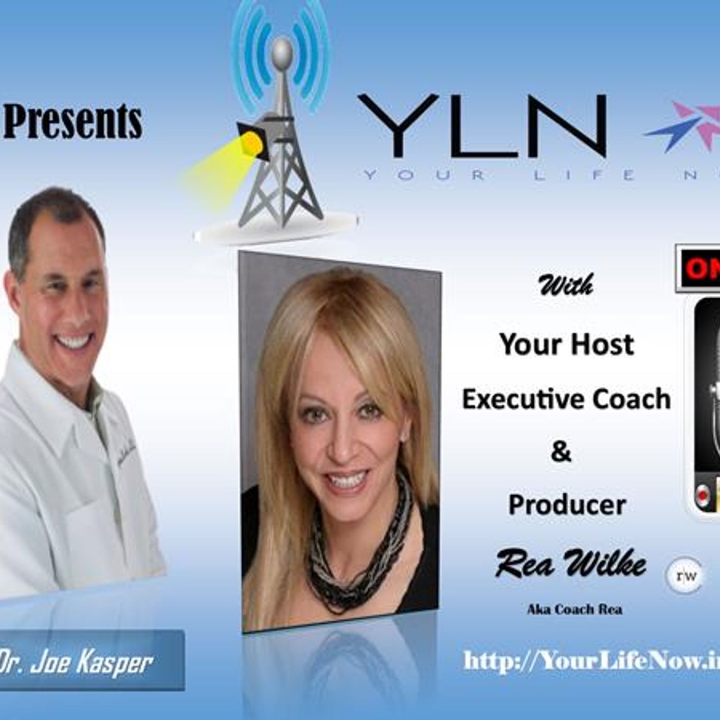 YOUR LIFE NOW show with Coach Rea Wilke