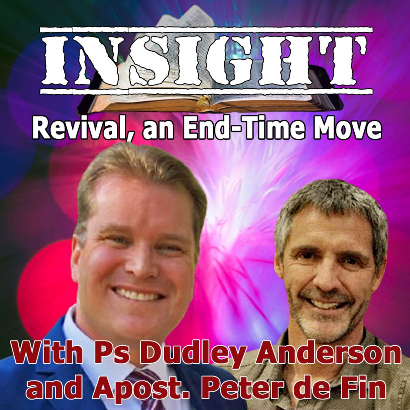 IN#14 Insight with Peter de Fin - Revival, an End-Time Move
