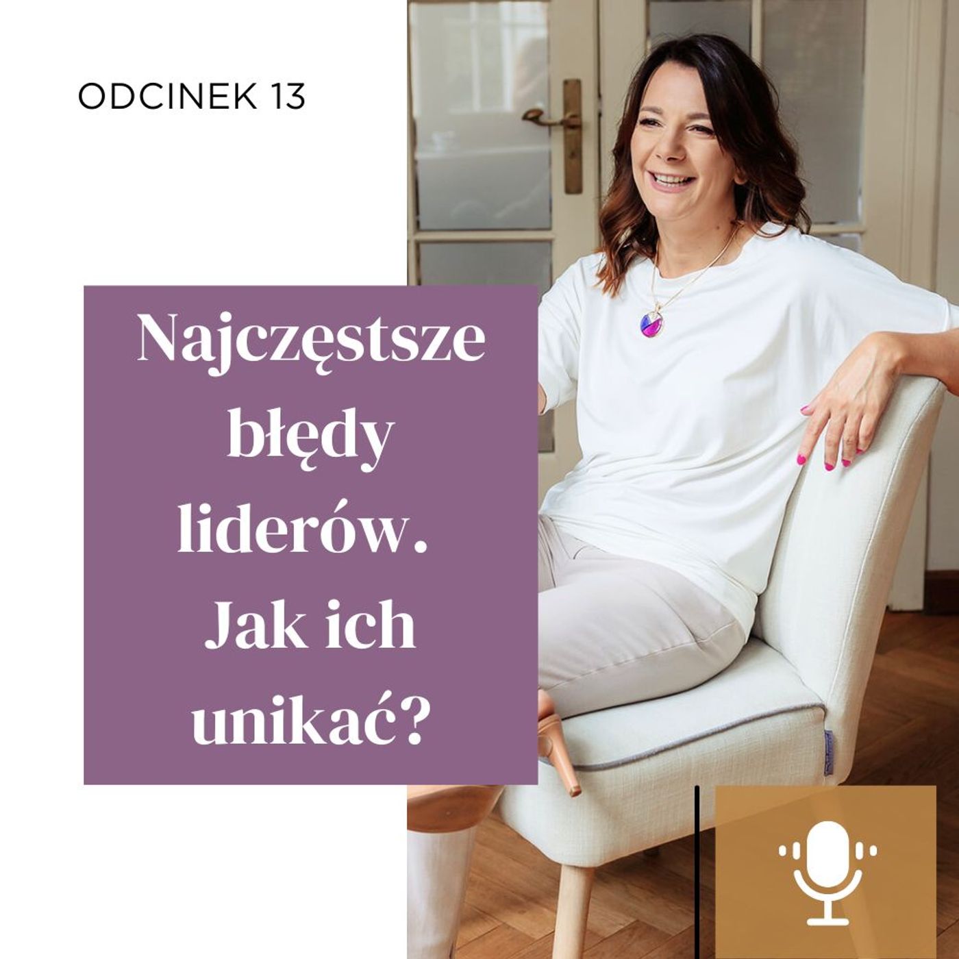 #13 | Najczęstsze błędy liderów. Jak ich unikać? episode artwork