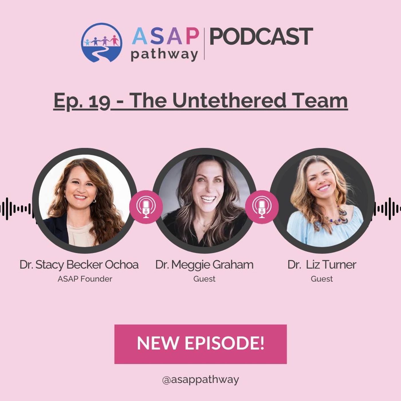 ASAP Pathway: THE PODCAST