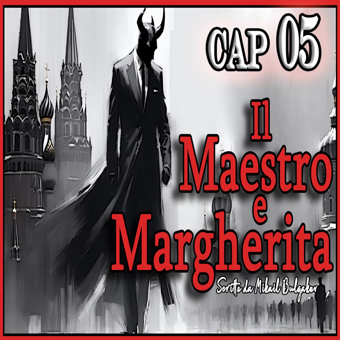 Michail Bulgakov - Audiolibro Il Maestro e Margherita - Libro I - Capitolo 05 Michail Bulgakov - Audiolibro Il Maestro e Margherita - Libro I - Capitolo 05