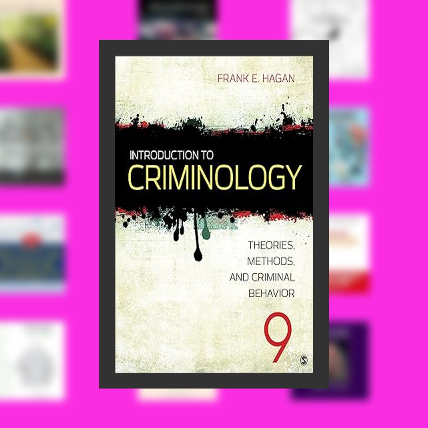 Online Read Ebook Introduction to Criminology: Theories, Methods, and Criminal Behavior By  Frank E. Hagan (Author)  Full Episode episode artwork