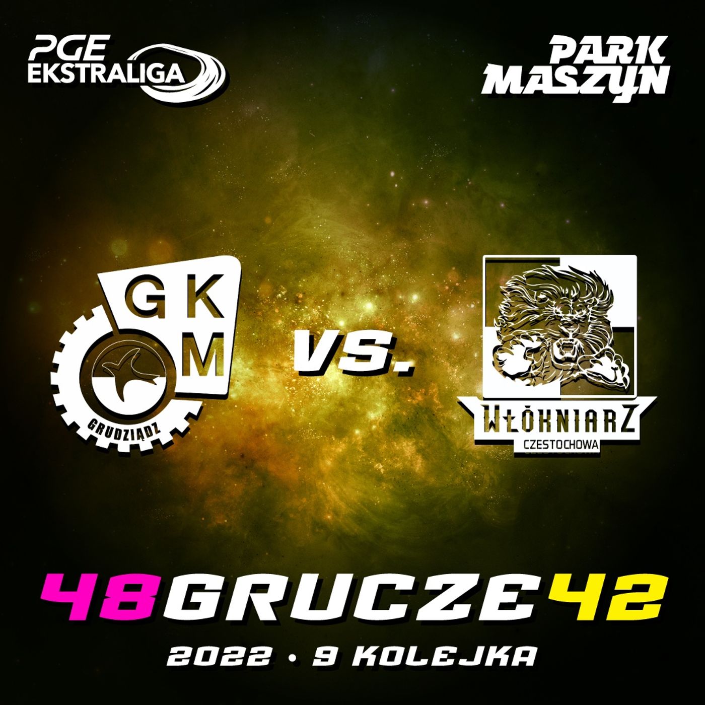 GKM GRUDZIĄDZ vs. WŁÓKNIARZ CZĘSTOCHOWA (PGE EKSTRALIGA 2022) episode artwork