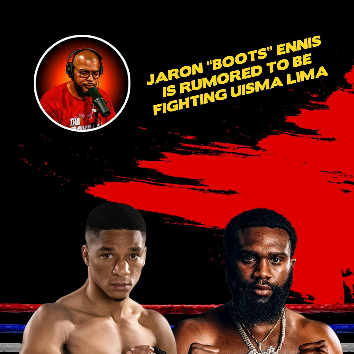 ☎️Jaron "Boots" Ennis vs Uisma Lima. Then Ennis-Vergil will Take Place in Jan/Feb🔥 episode artwork