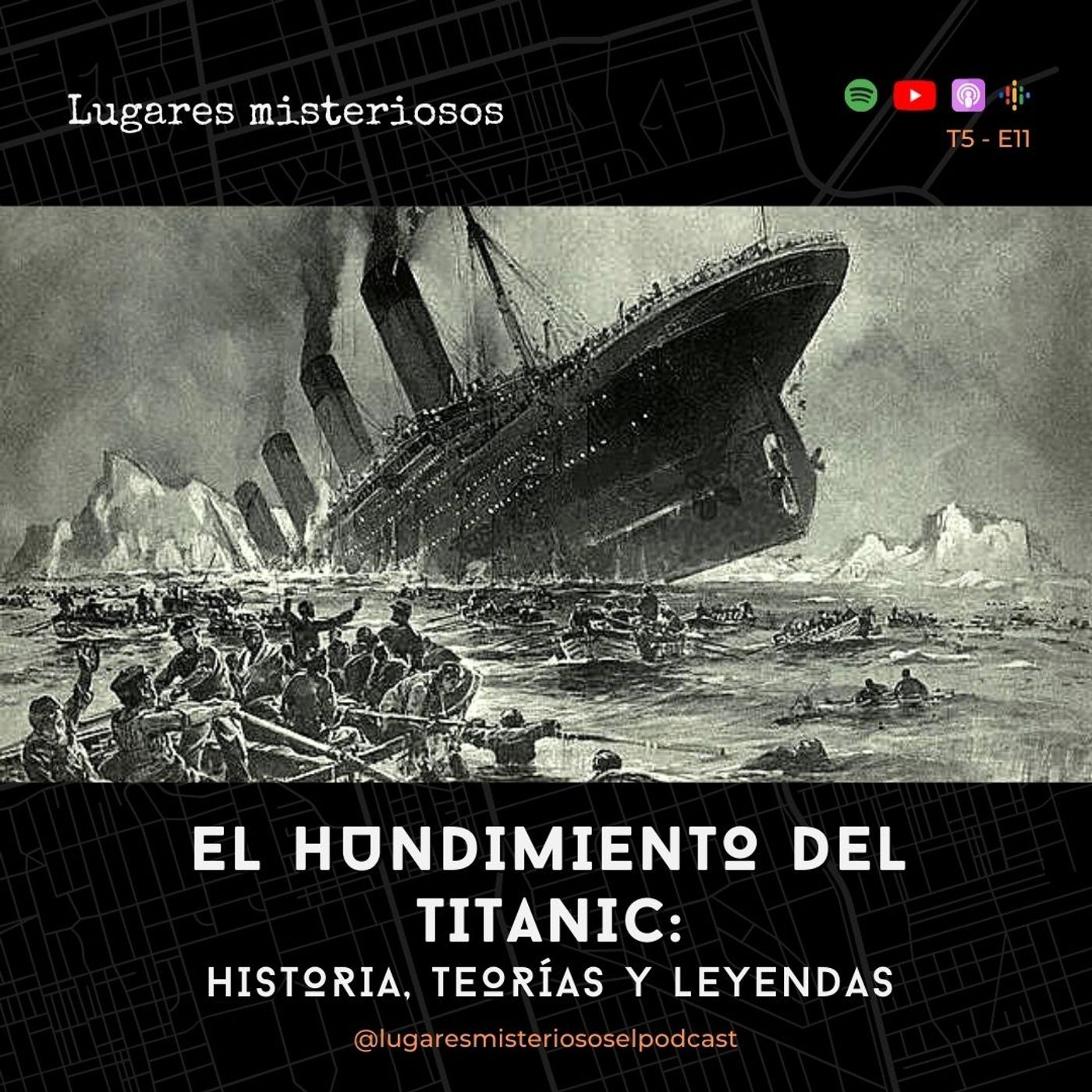 El Hundimiento Del Titanic Historia Teor As Y Leyendas From Lugares Misteriosos On Hark