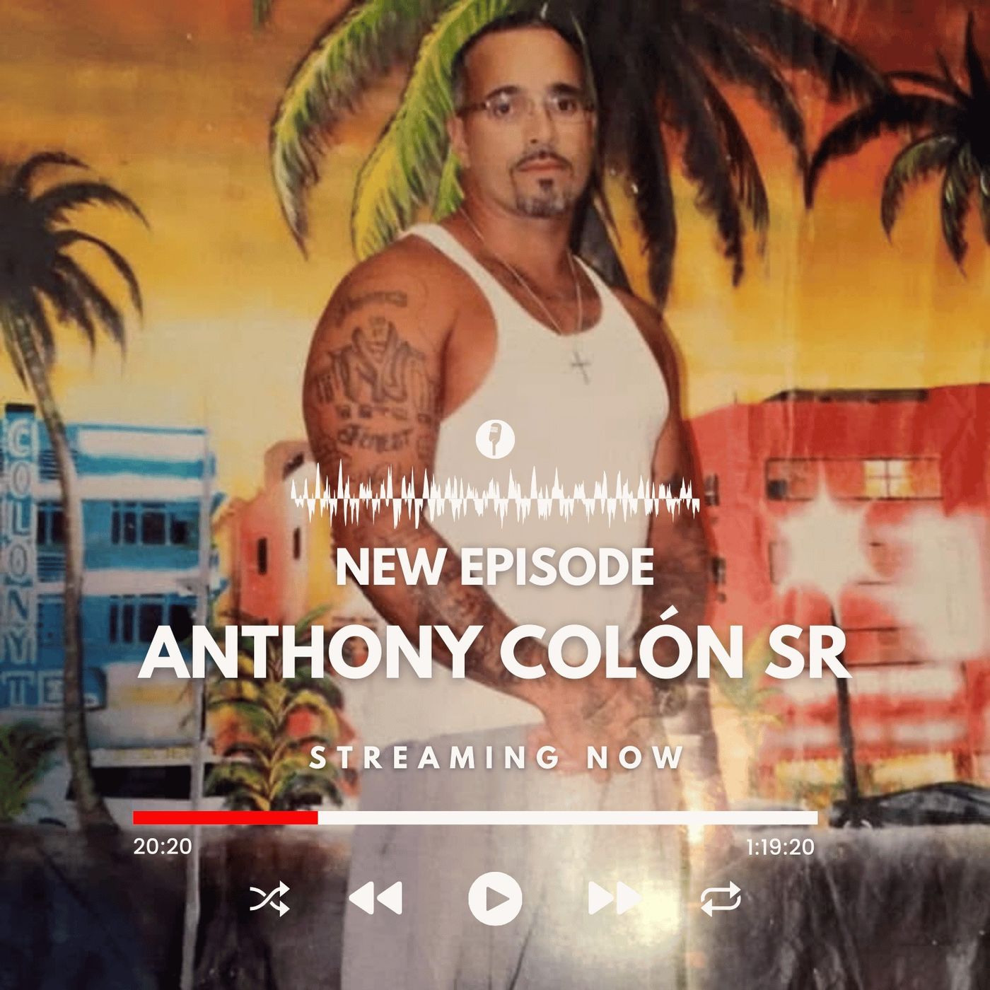 From Multiple Prison Bids to Purpose - Anthony Colón Sr. From Multiple Prison Bids to Purpose - Anthony Colón Sr.