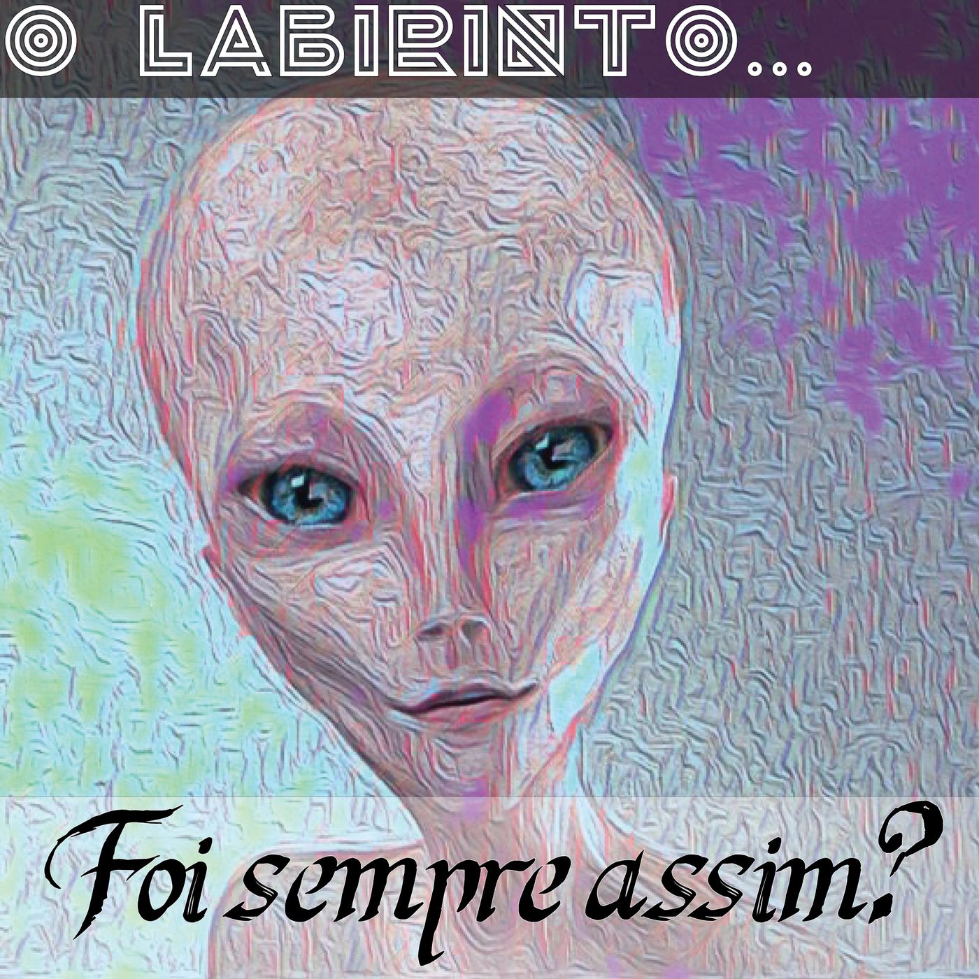 O Labirinto...