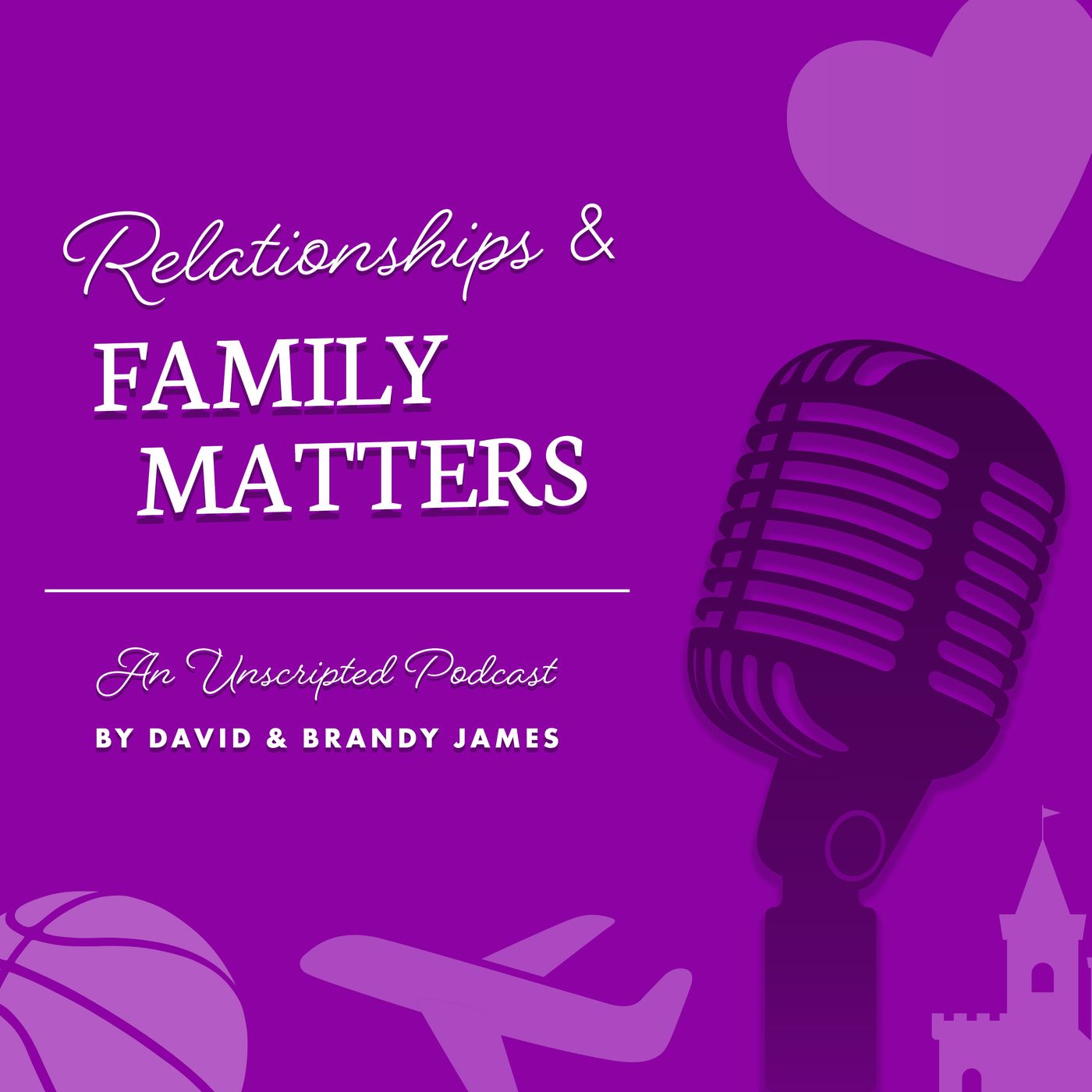 Relationships and Family Matters