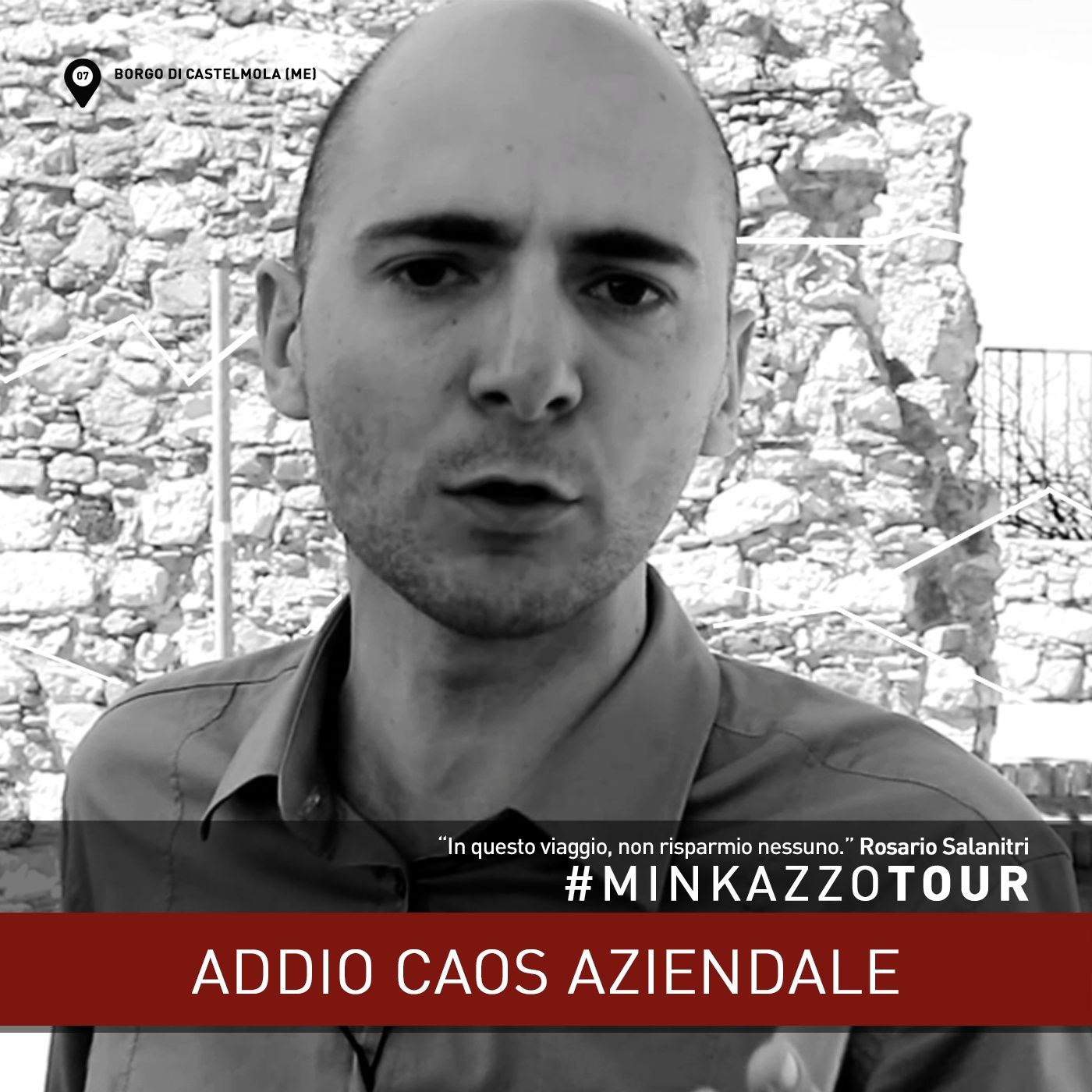 #07 - Addio Caos Aziendale - Pensaci. #MINKAZZOTOUR