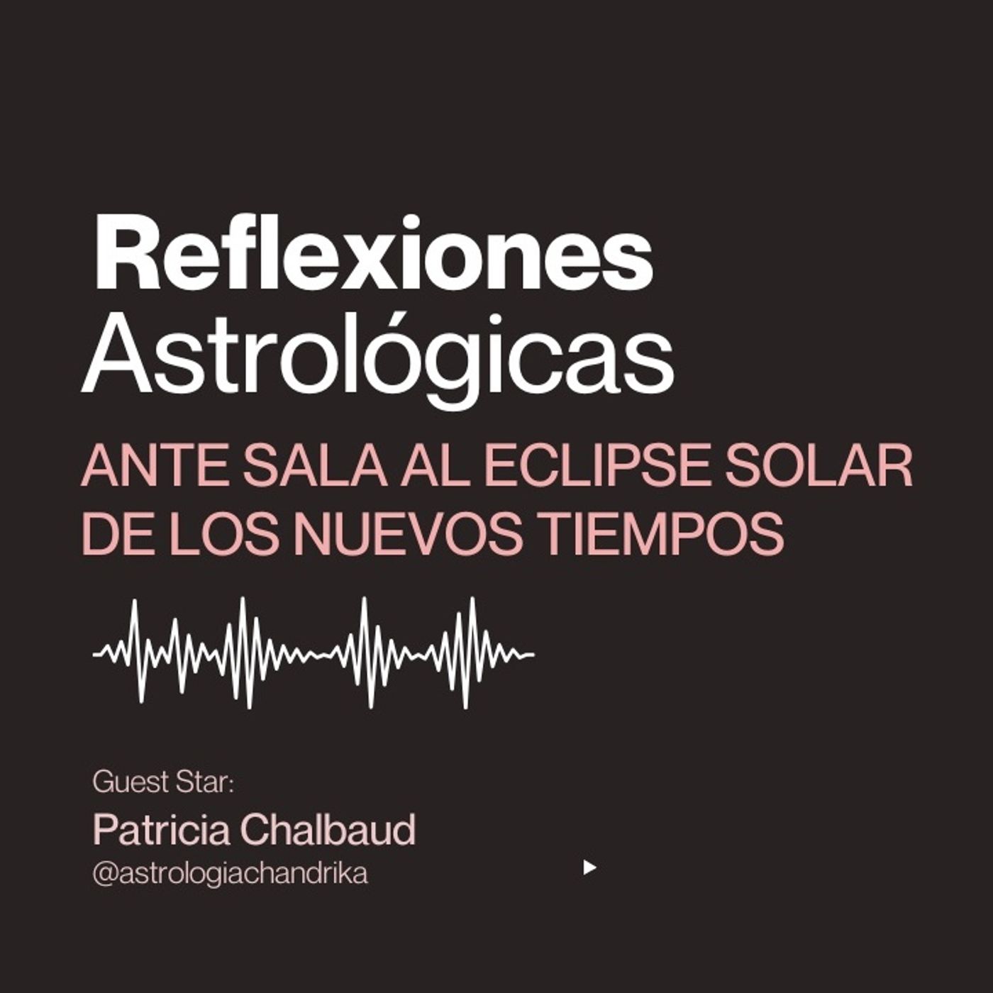 Reflexiones Astrologicas El eclipse de los nuevos tiempos