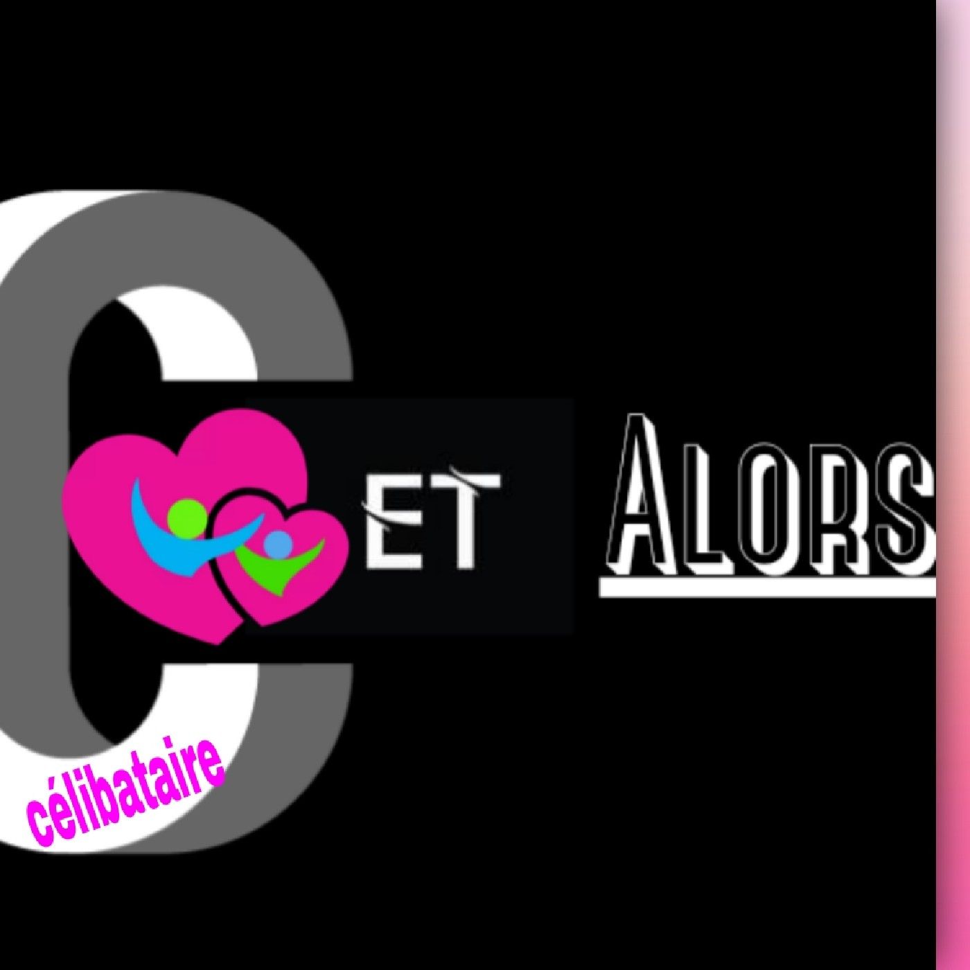 Célibataire Et Alors