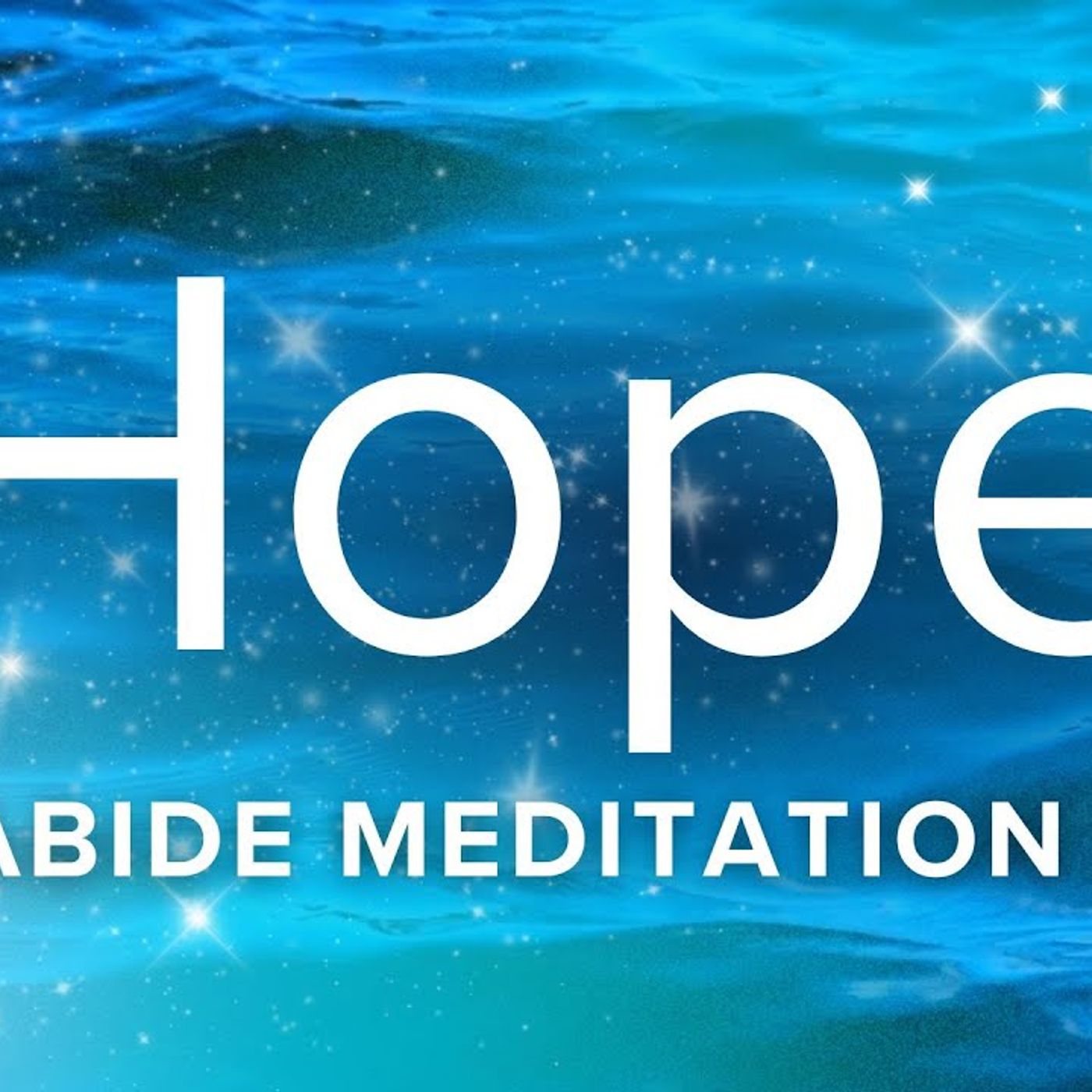 Abide Sleep Meditation Christian Meditation + Bible Stories  Hope for the Hopeless - Abide Meditation App episode artwork