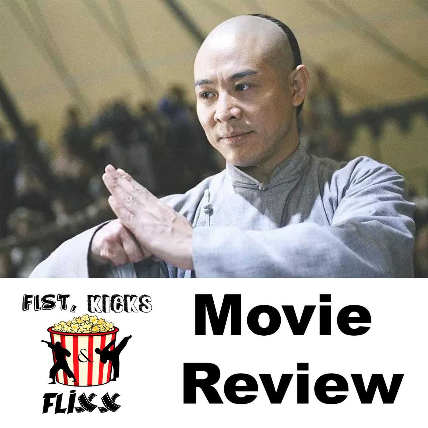FKF Episode 155_ Jet Li_s Fearless episode artwork