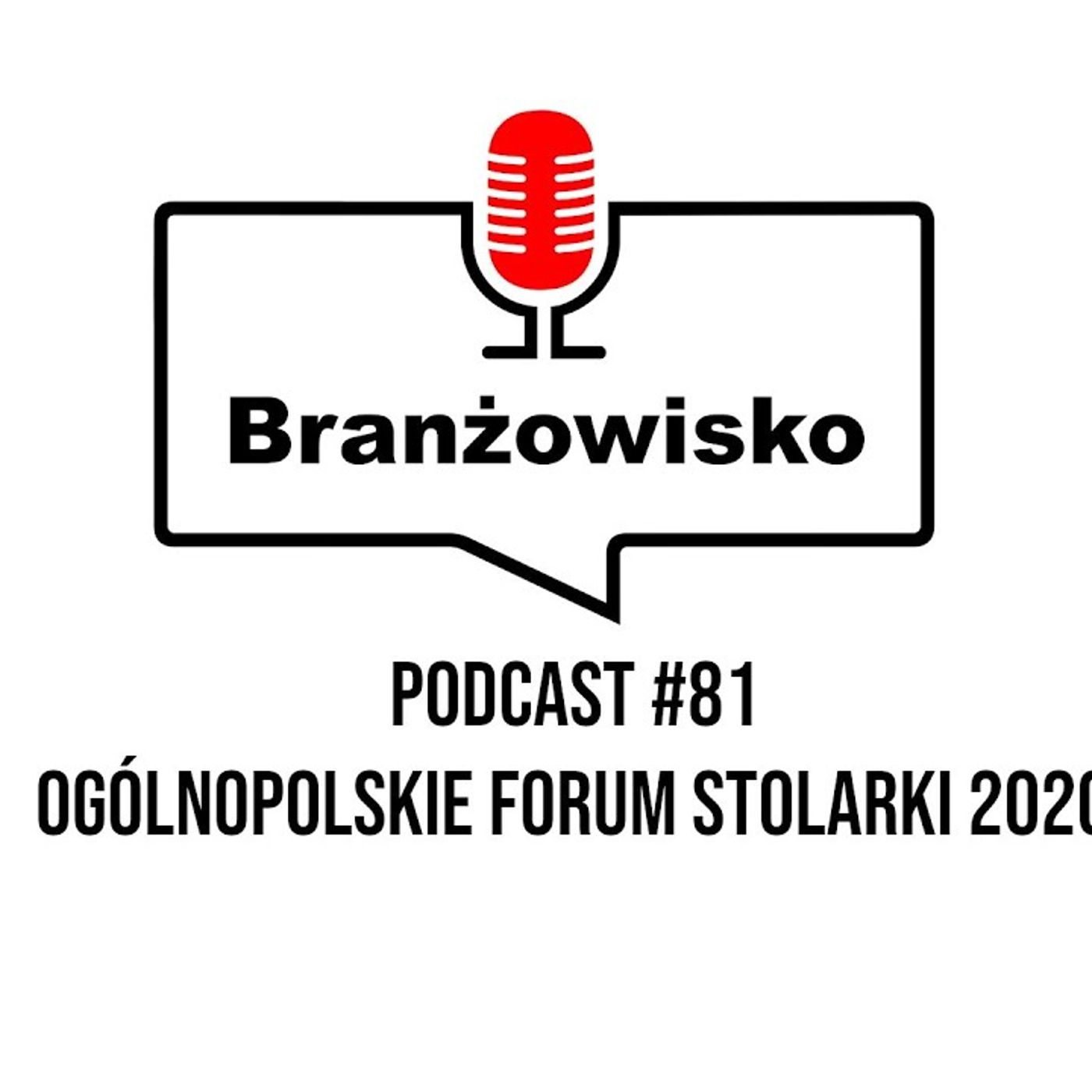 Branżowisko #81 - Ogólnopolskie Forum Stolarki 2020 Online episode artwork