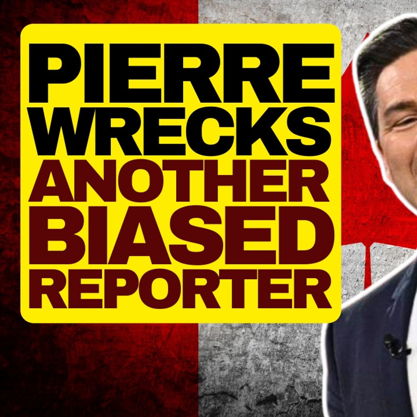 Based Pierre Poilievre Humiliates Another Reporter episode artwork
