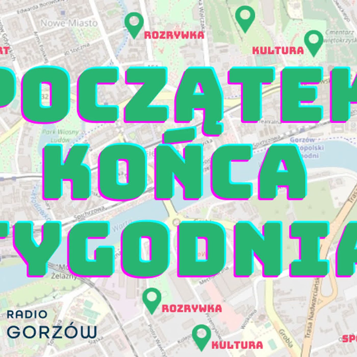 Początek Końca Tygodnia 08.05-10.05 — Początek Końca Tygodnia - Radio Gorzów cover