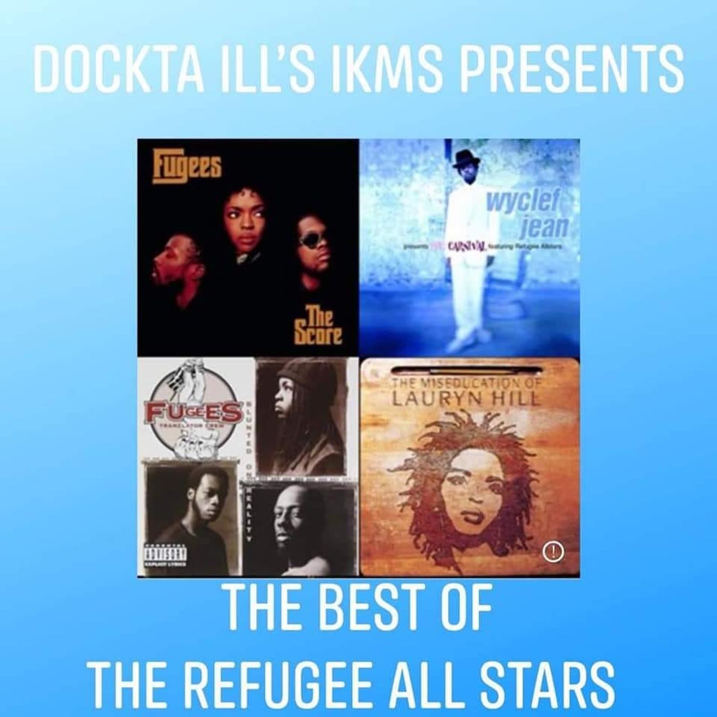 Dj Dockta Ill's IKMS B/O Refugee All Stars episode artwork