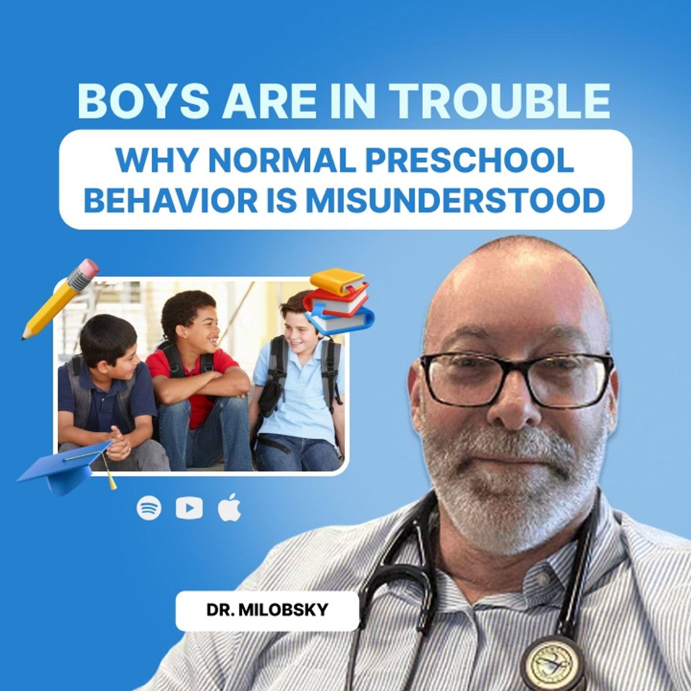 Boys Are in Trouble: Why Normal Preschool Behavior Is Misunderstood