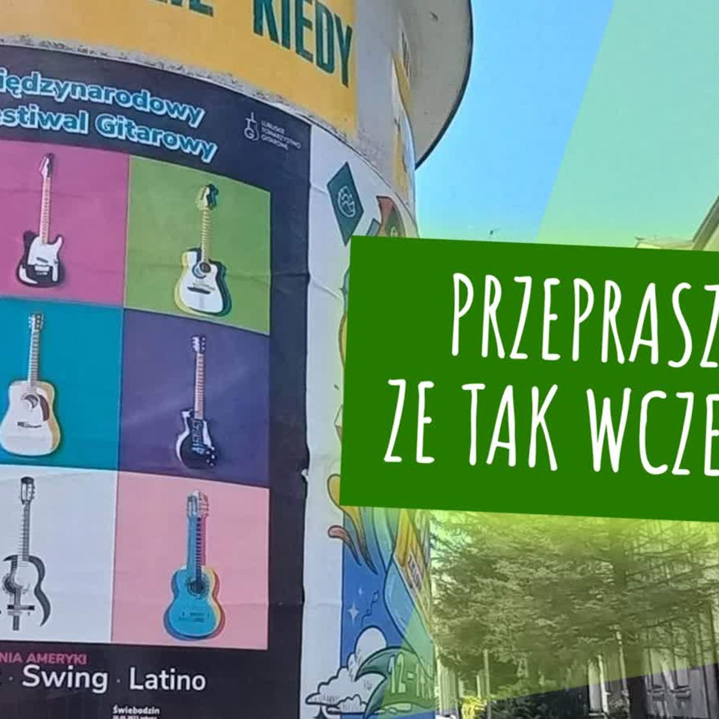 Przepraszam, że tak wcześnie