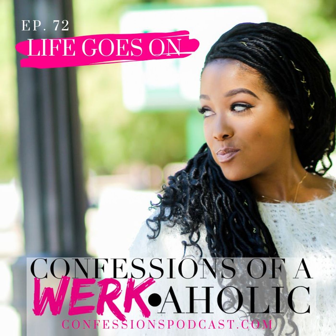 Confessions of a WERKaholic