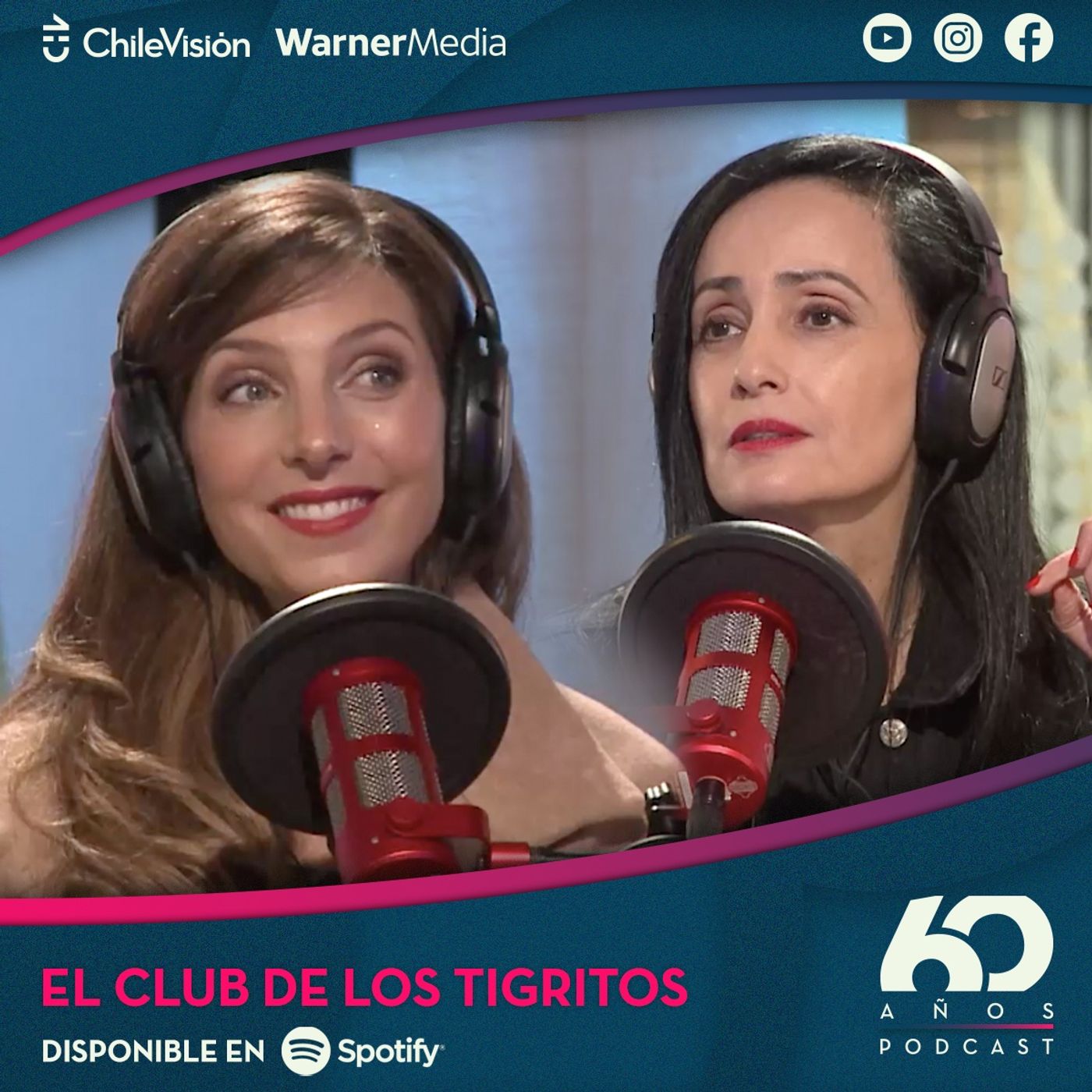 El Club de los Tigritos con Jessica Abudinen y Carolina Gutiérrez –  Chilevisión 60 – Podcast – Podtail