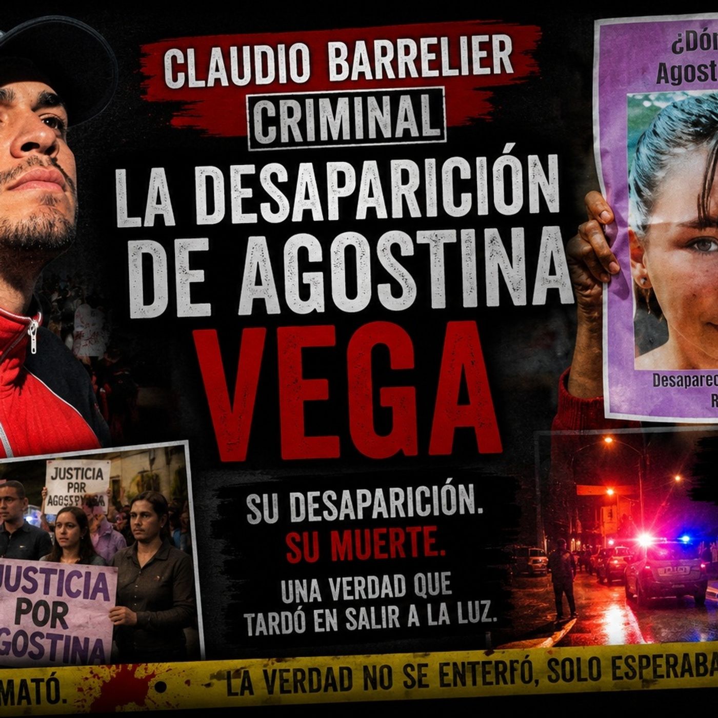 El caso de Agostina Vega y el criminal Claudio Barrelier episode artwork