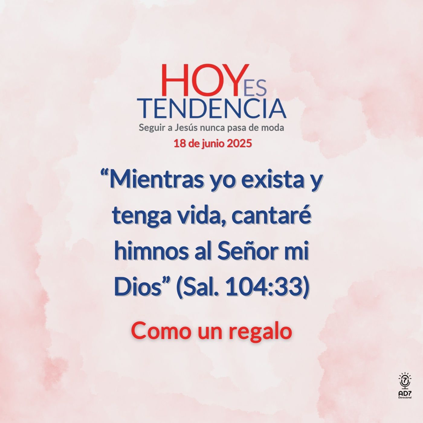 Como un regalo ~ Devocional de Jóvenes ~ 18 de junio 2025