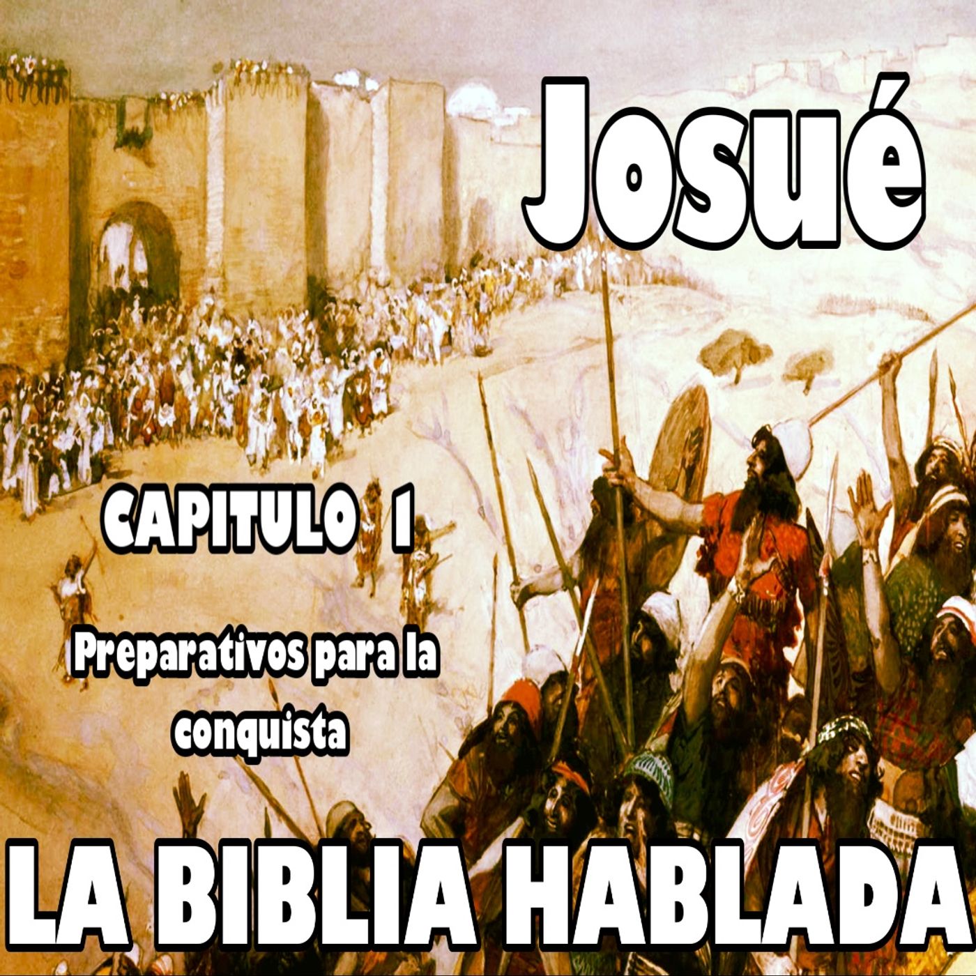 JOSUÉ Capitulo 1. Preparativos para la conquista episode artwork