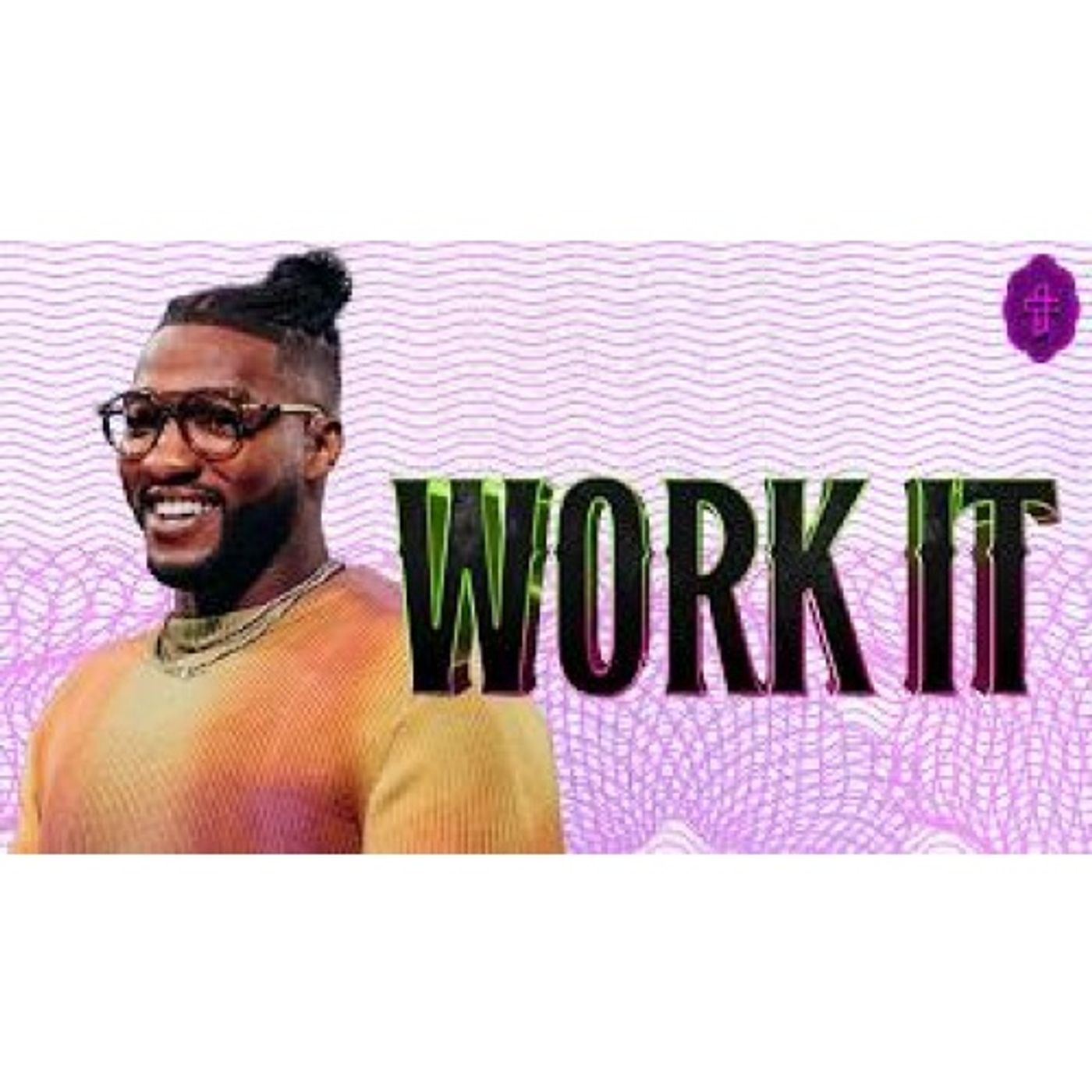 Michael Todd - Work It __ Wicked_ The Worship Of Wealth (Part 4) episode artwork