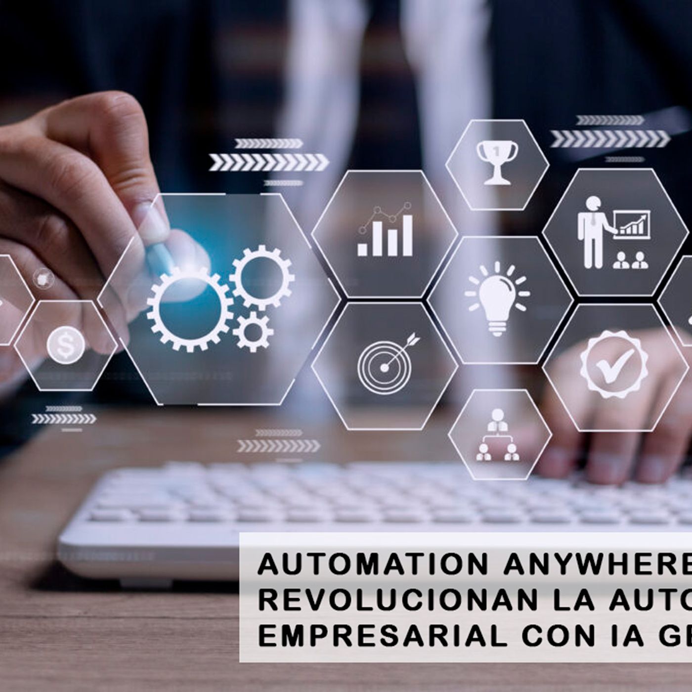 AUTOMATION ANYWHERE Y AWS REVOLUCIONAN LA AUTOMATIZACIÓN EMPRESARIAL CON IA GENERATIVA episode artwork