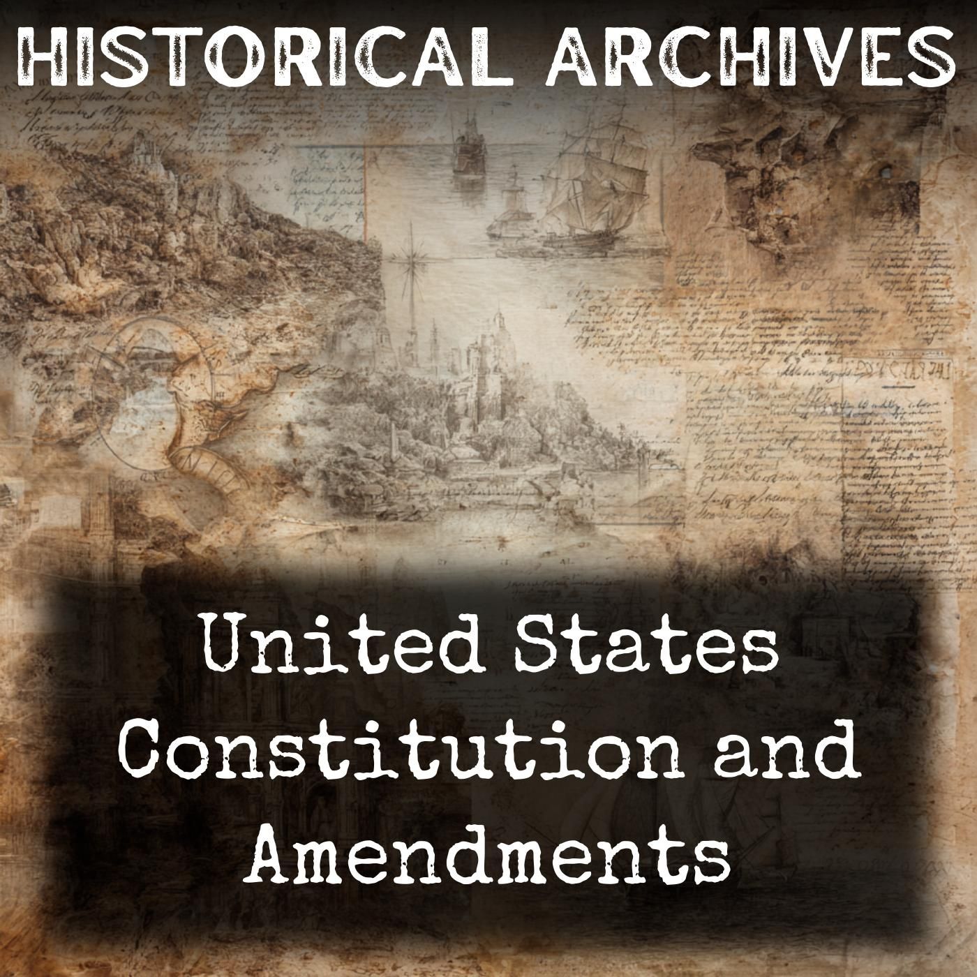 United States Constitution and Amendments