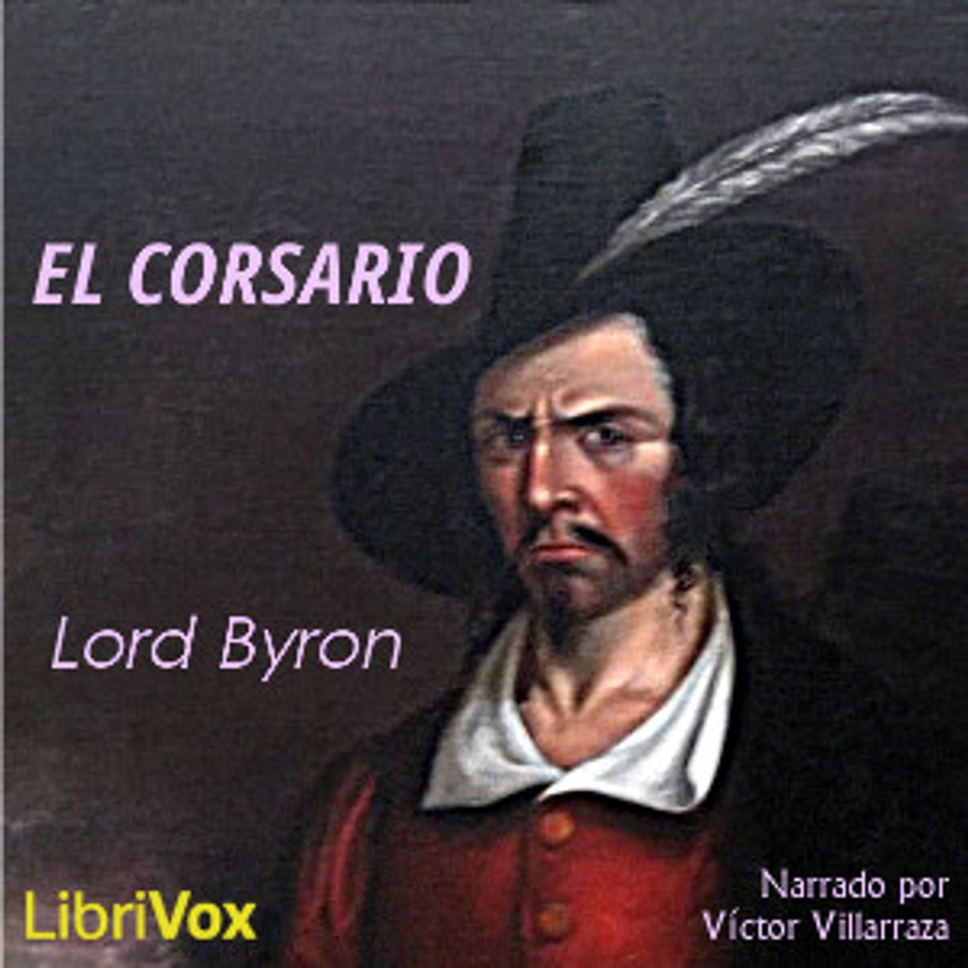 Corsario, El by George Gordon, Lord Byron (1788 - 1824)