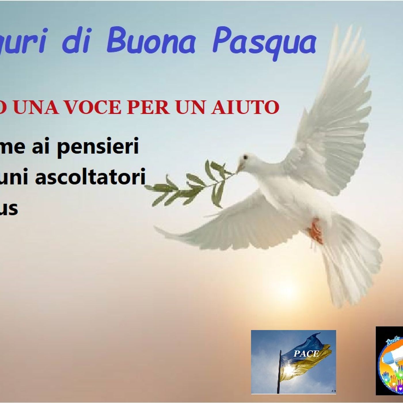 Auguri PASQUA dal Team di RADIO UNA VOCE PER UN AIUTO e da alcuni ascoltatori episode artwork