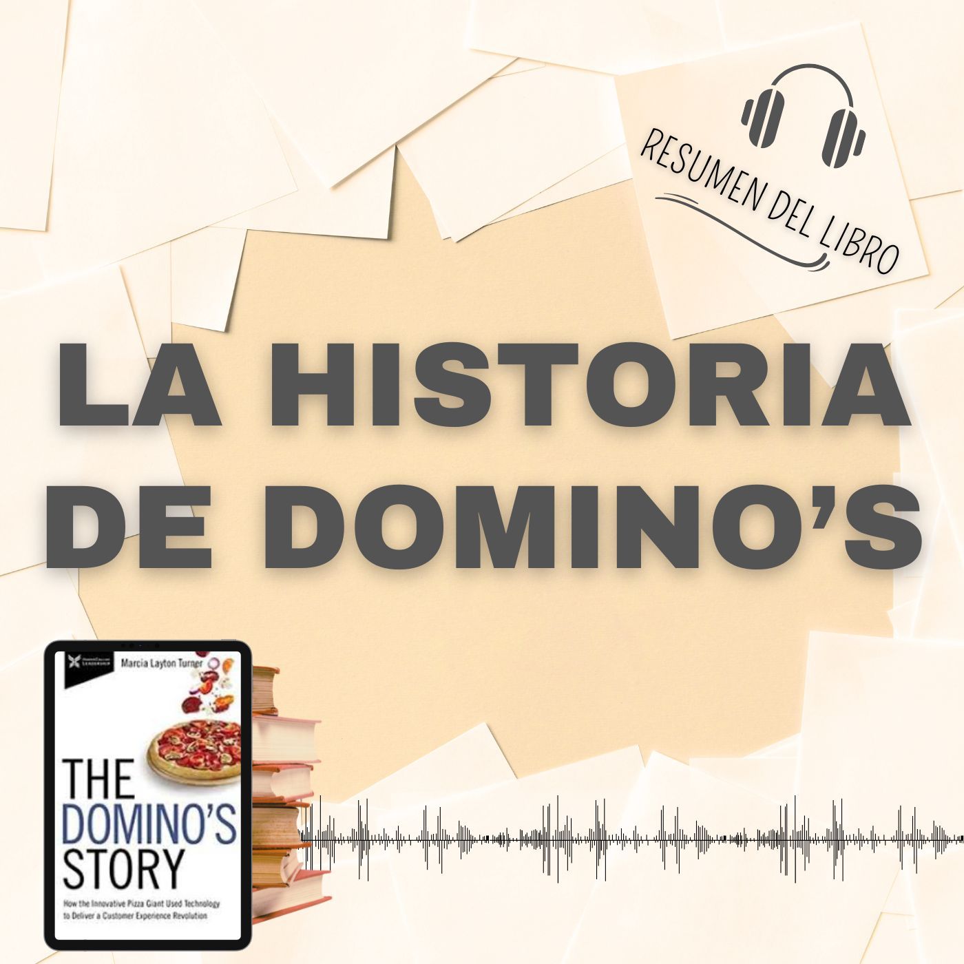 5 Secretos del Libro 'LA HISTORIA DE DOMINO’S' 📗 Resumen del Libro - Ideas Clave de Marcia Layton (Baja tu PDF📥)