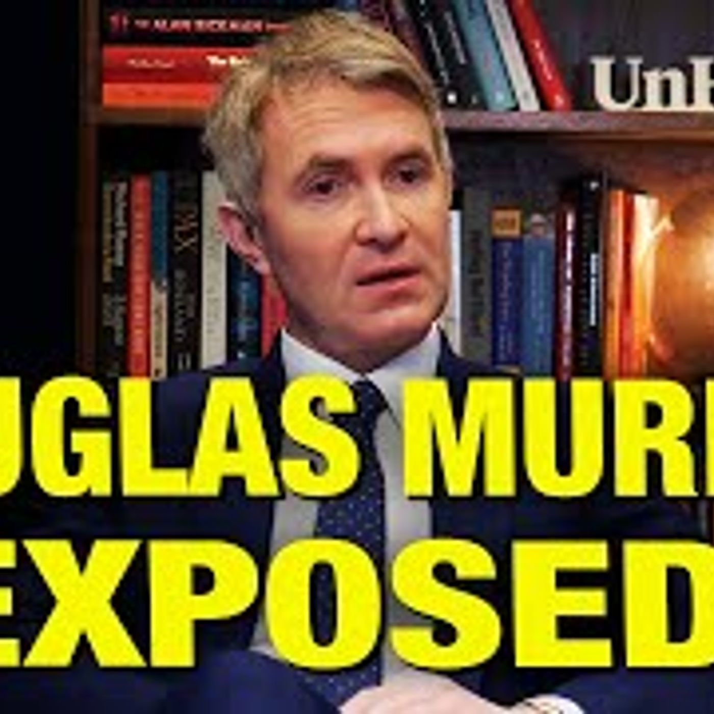 Douglas Murray Punches Himself In The D*ck In Epic Meltdown! episode artwork