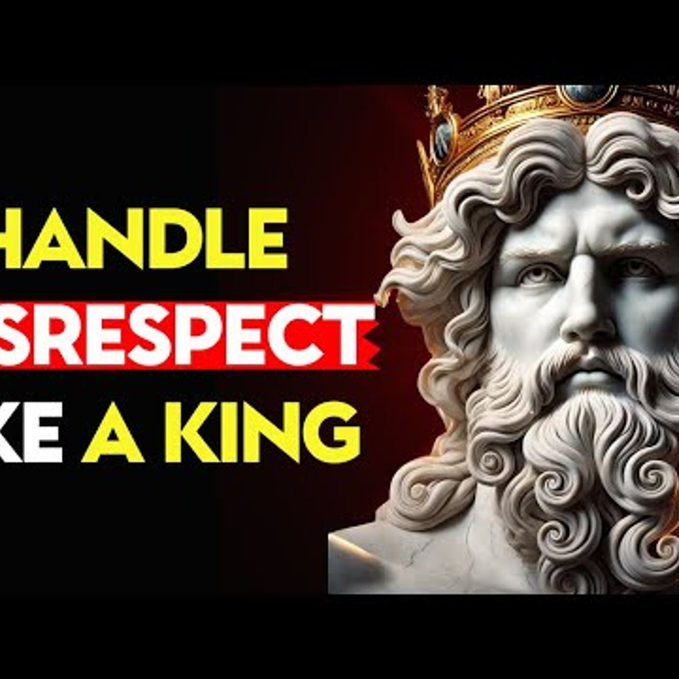 The ULTIMATE STOIC GUIDE to HANDLING DISRESPECT Like a KING _ Stoic Philosophy episode artwork