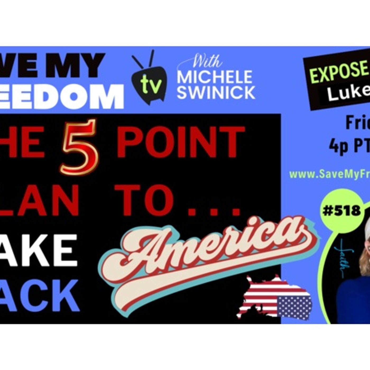 518: The 5 Point Plan To Take Back America & Our Unconstitutional Elections episode artwork