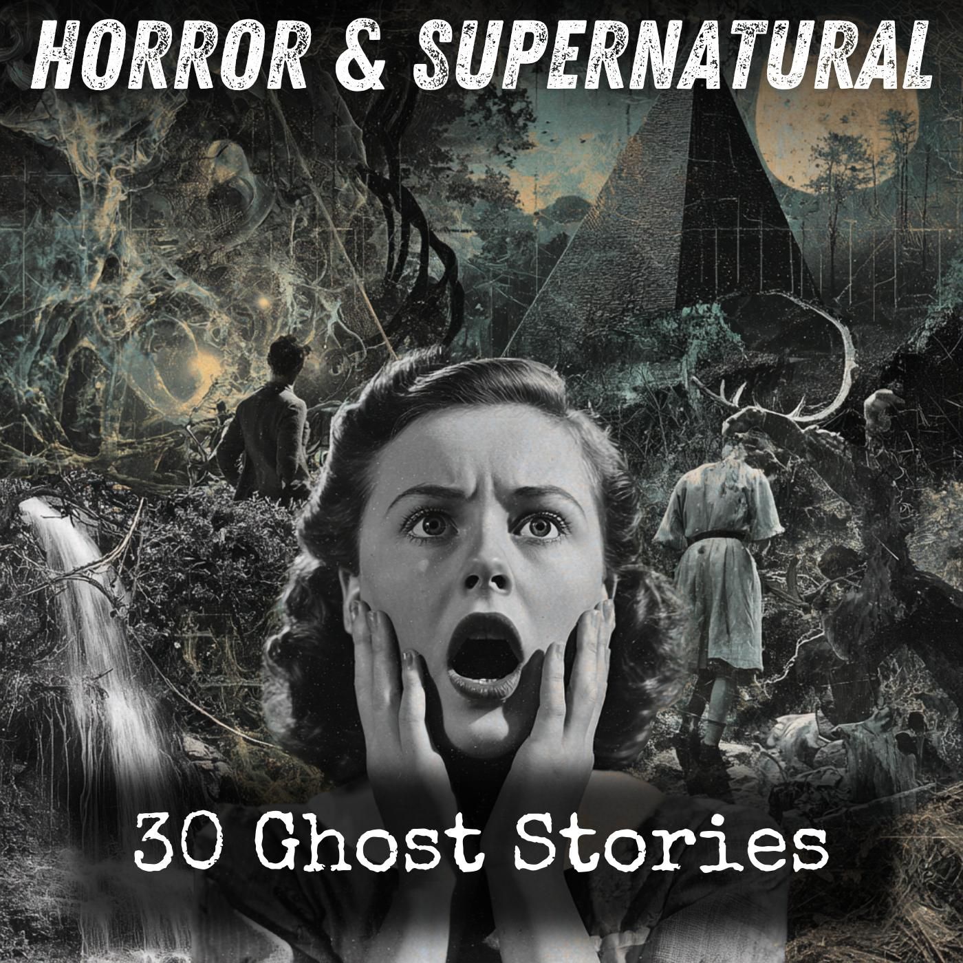 30 Ghost Stories
