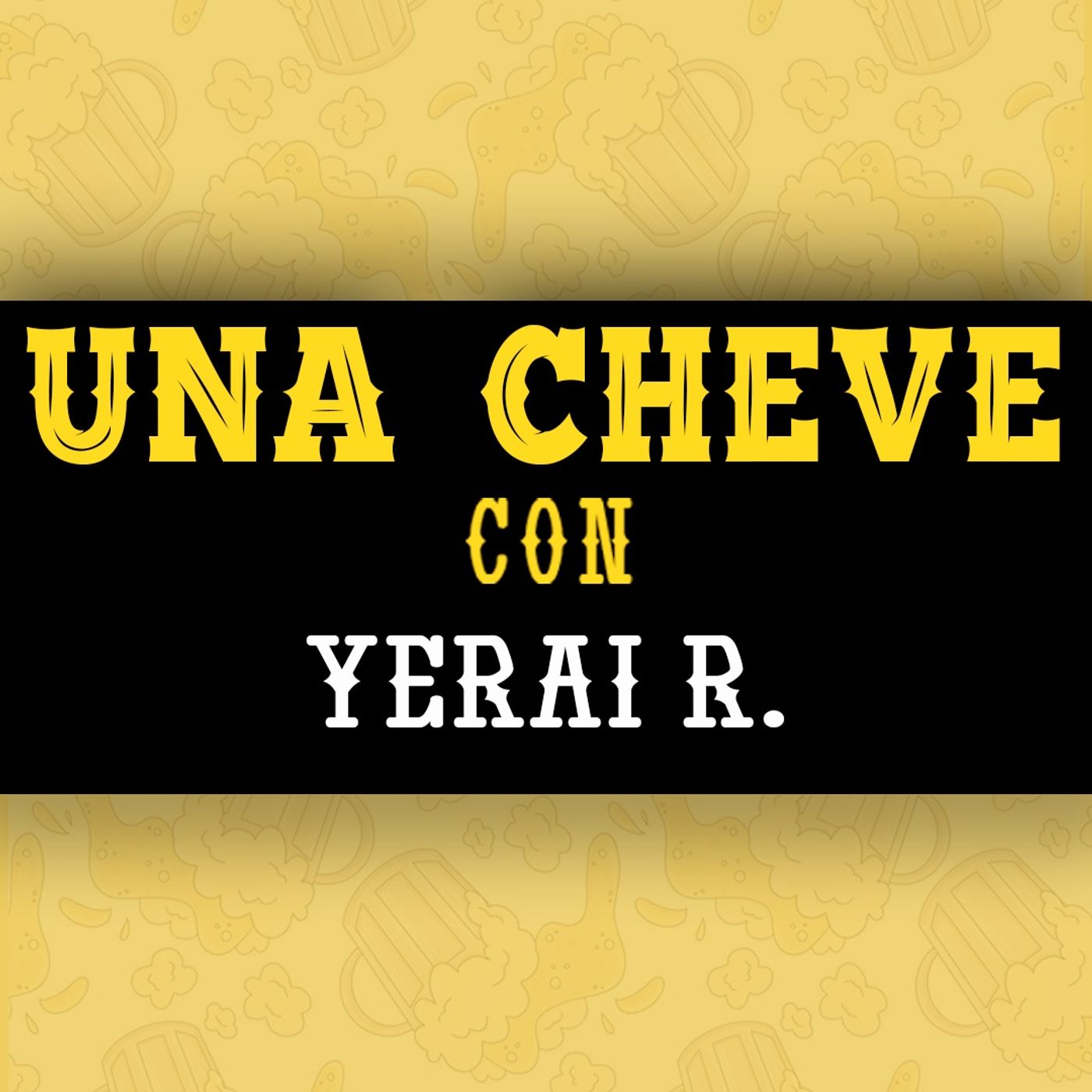 Una cheve con Yerai R. T.3 E.79