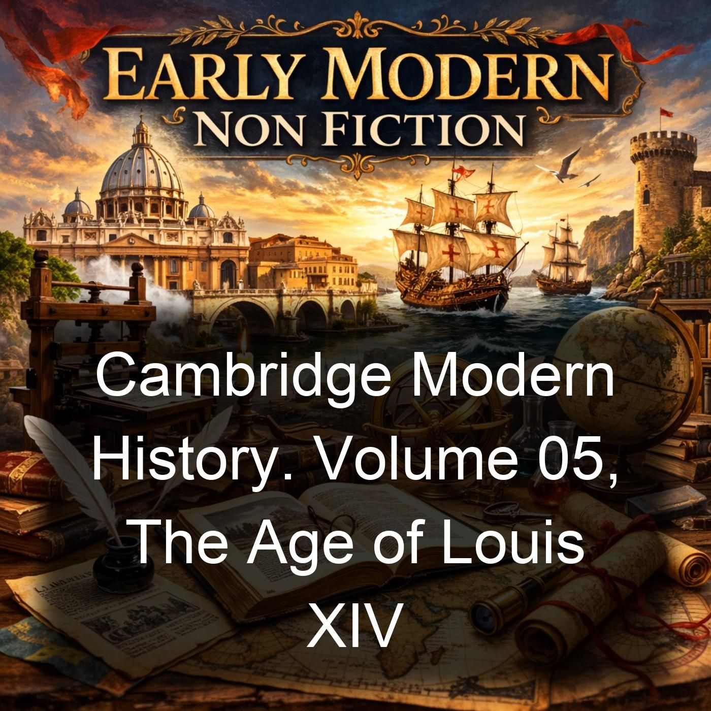 Cambridge Modern History. Volume 05, The Age of Louis XIV cover art