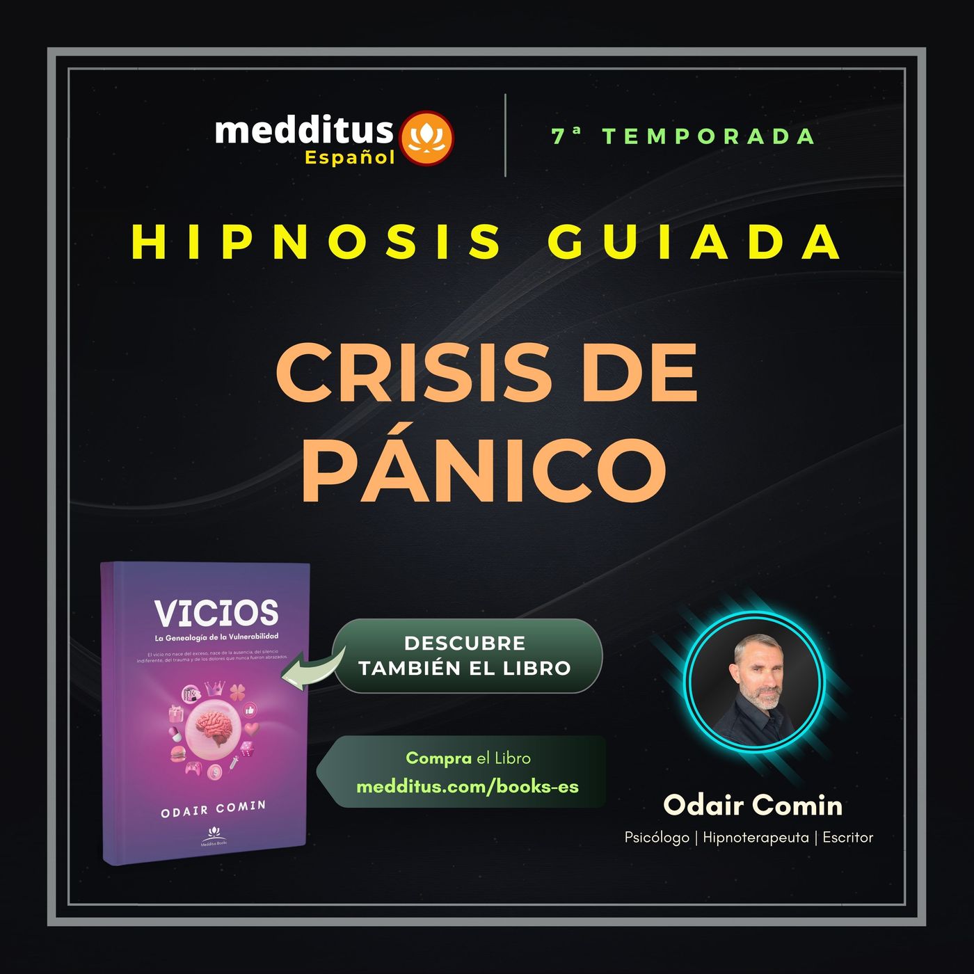 231 | Hipnosis para Crisis de Pánico | Odair Comin