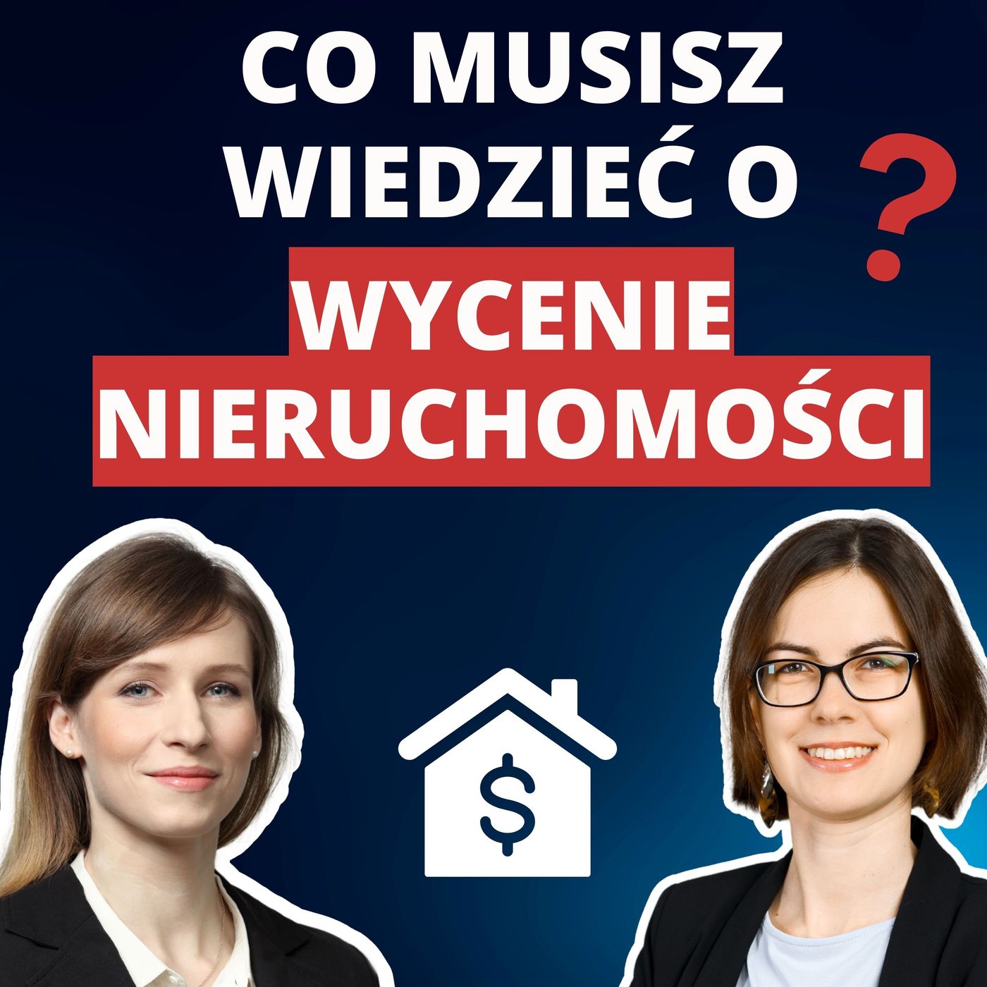#44 Wycena nieruchomości, praca rzeczoznawcy i nieruchomości komercyjne | gość: Maria Wiśniewska