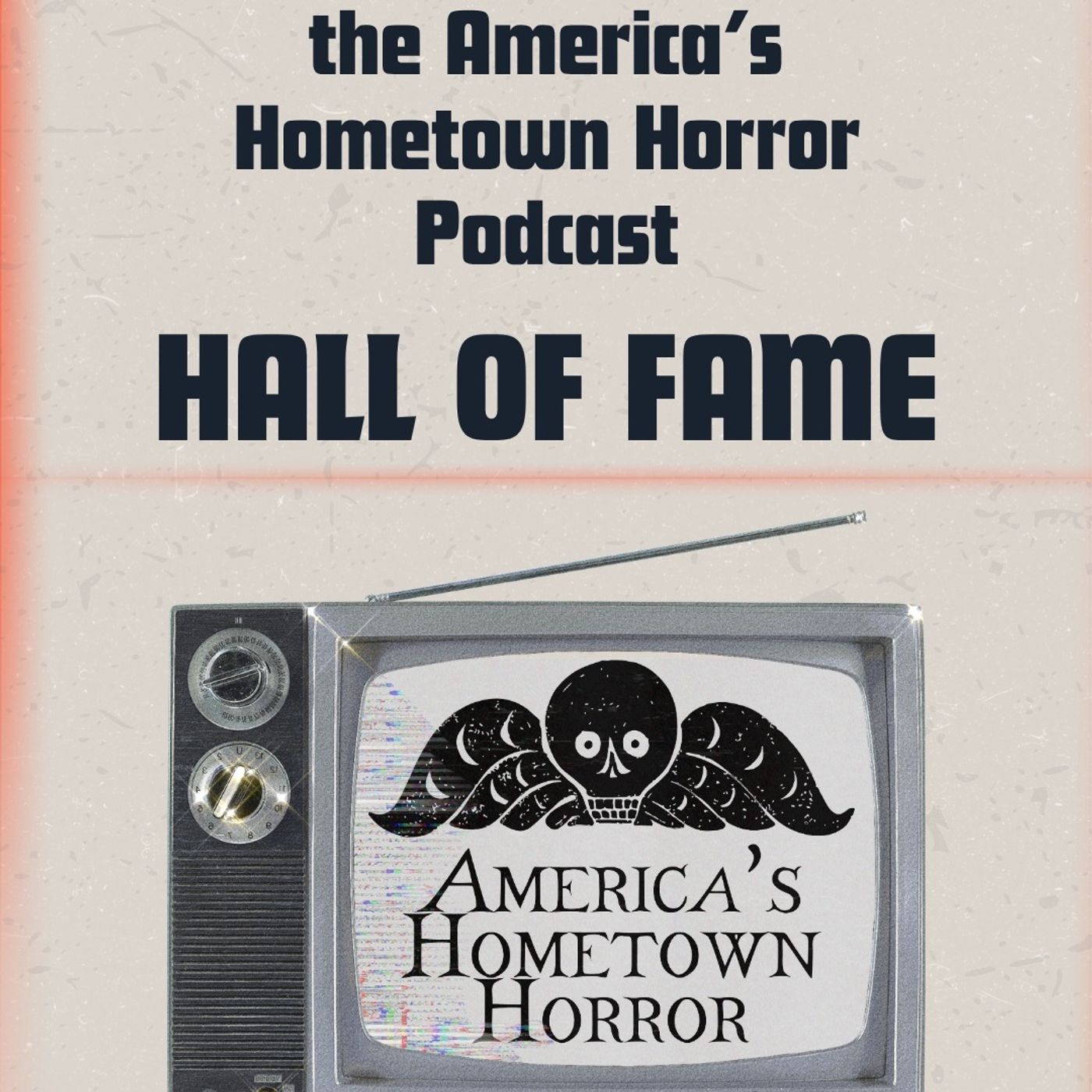 The AHH Pod Hall of Fame: Vol 1 🏆 — America's Hometown Horror cover