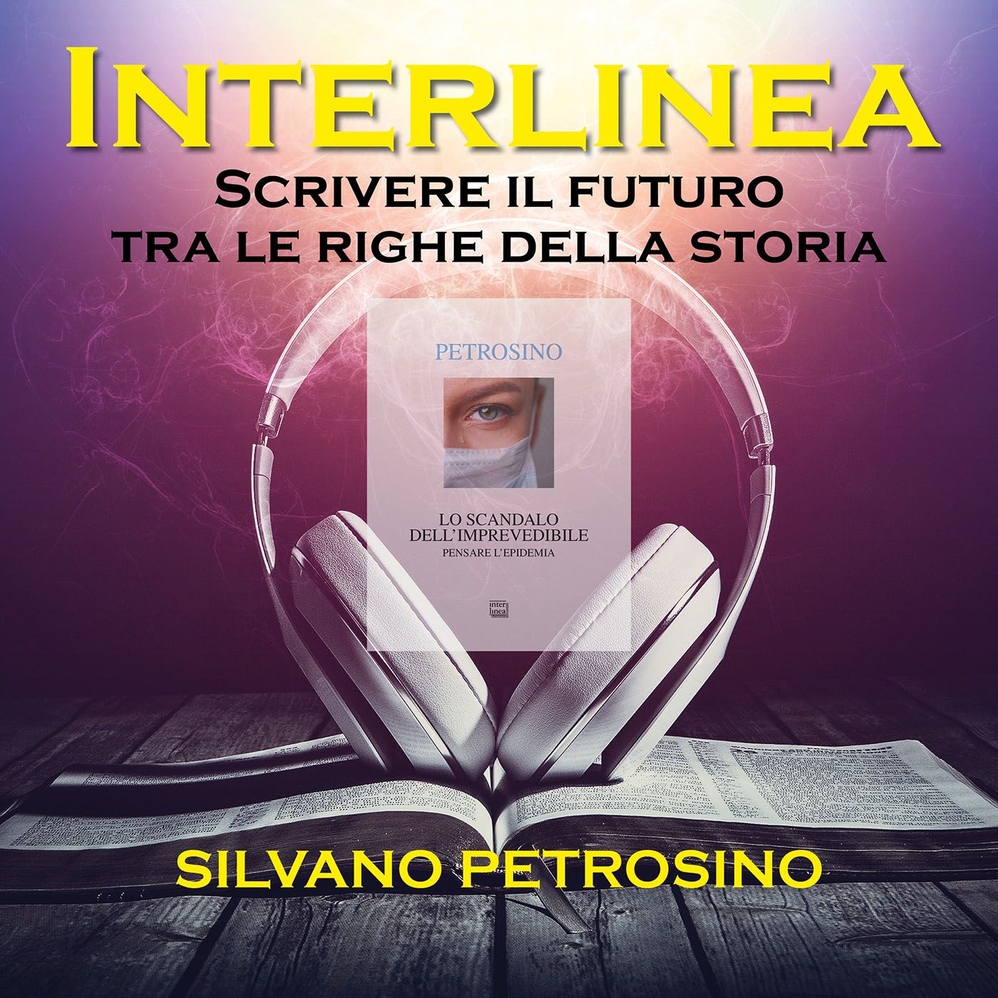 Interlinea. Scrivere il futuro tra le righe della storia