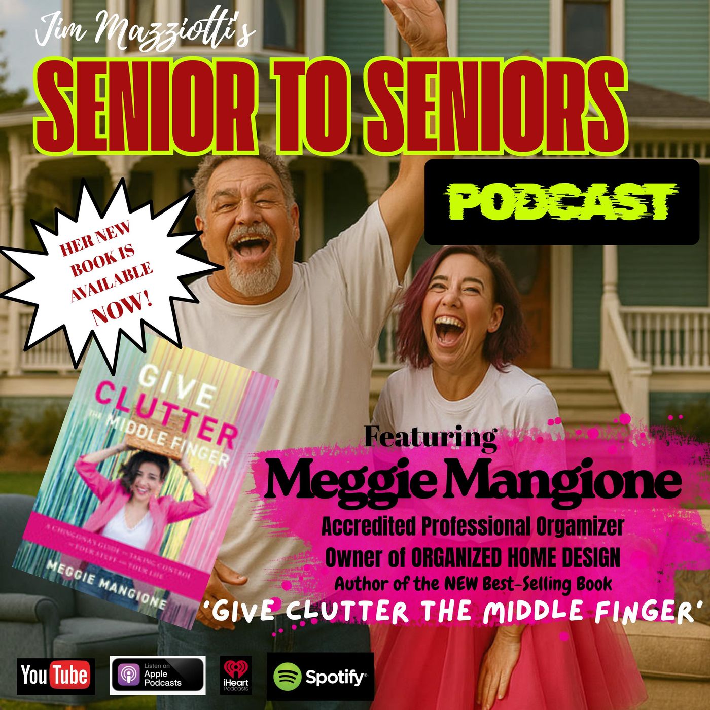 Senior To Seniors with MEGGIE MANGIONE - 'Give Clutter The Middle Finger'