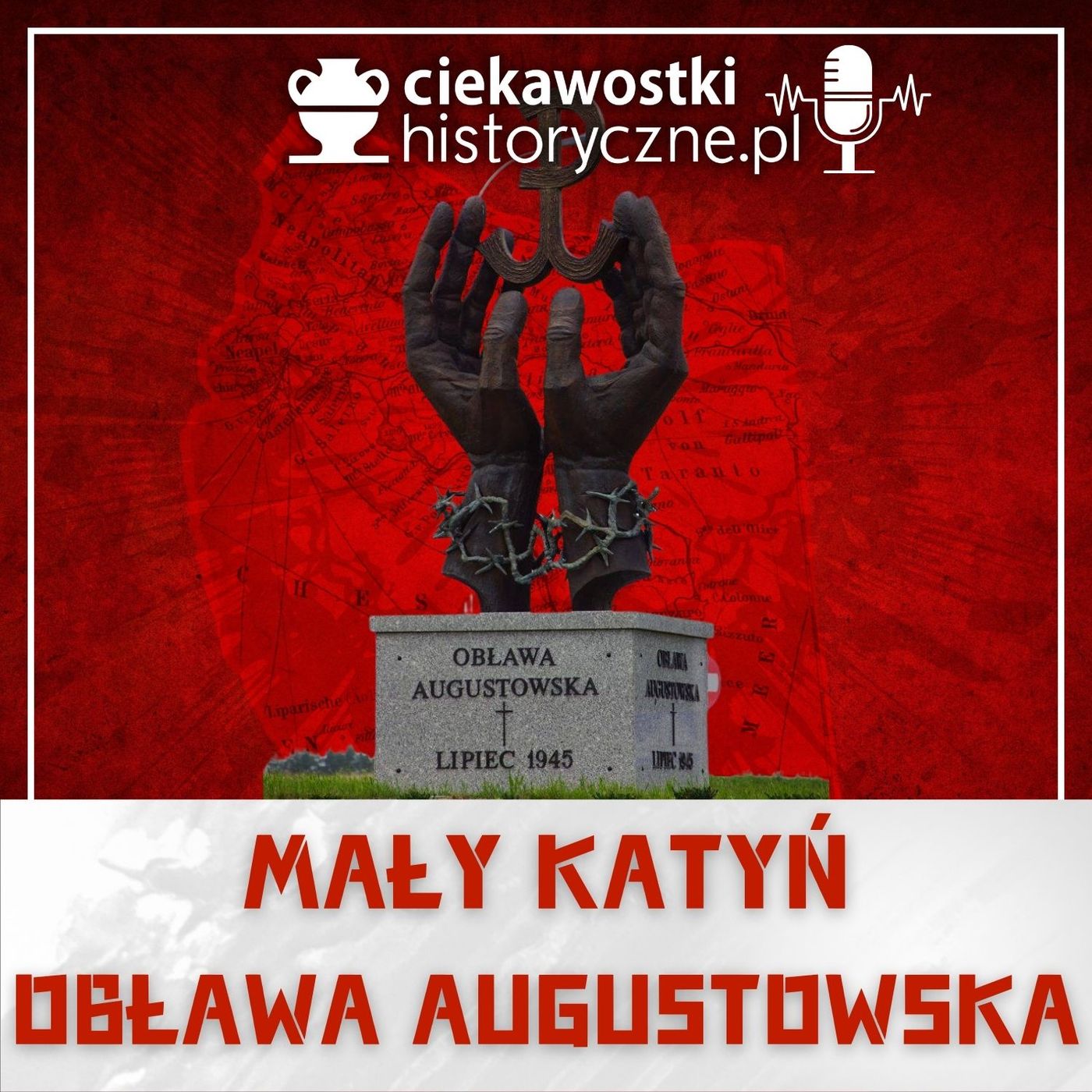 #39: Mały Katyń. Obława Augustowska episode artwork