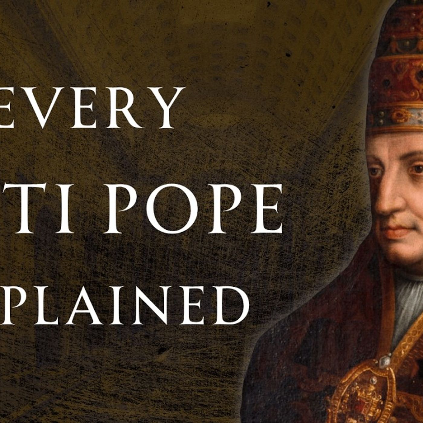 Every Antipope Explained in 3 Hours, Human Voiced episode artwork